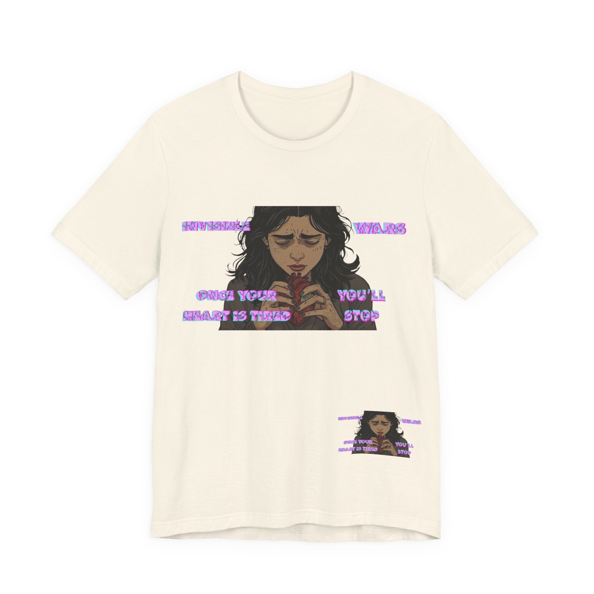 Women T-Shirt — Once your Heart Is Tired