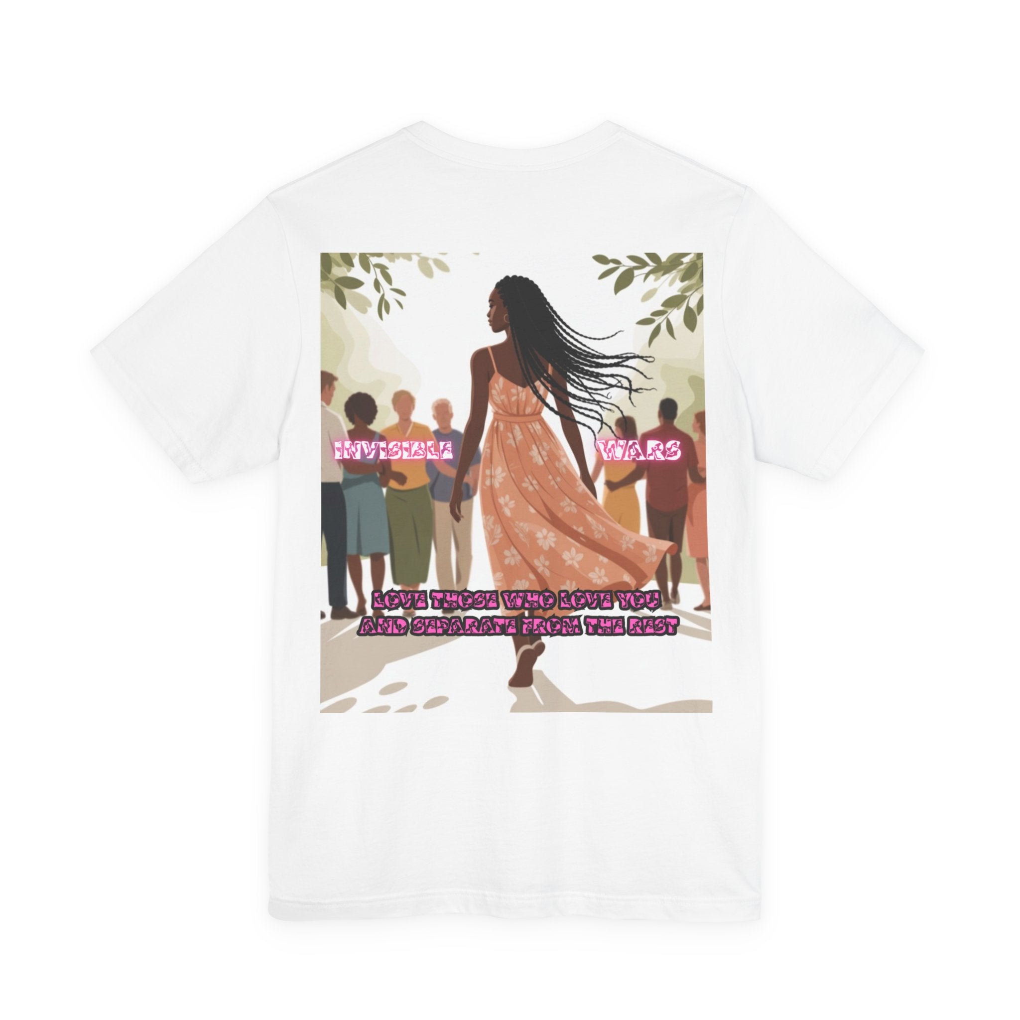 Women T-shirt —  Love Those Who Love You