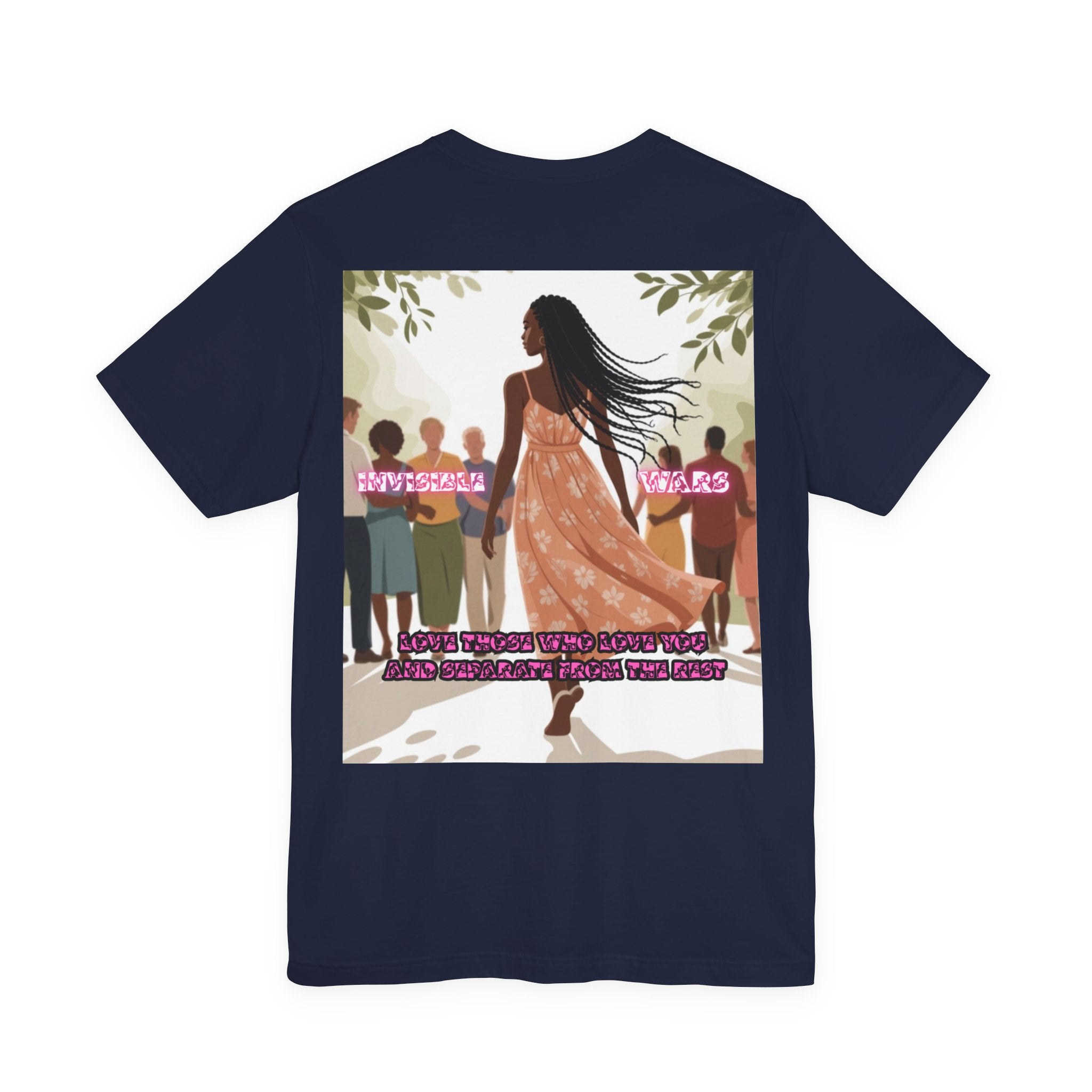 Women T-shirt —  Love Those Who Love You