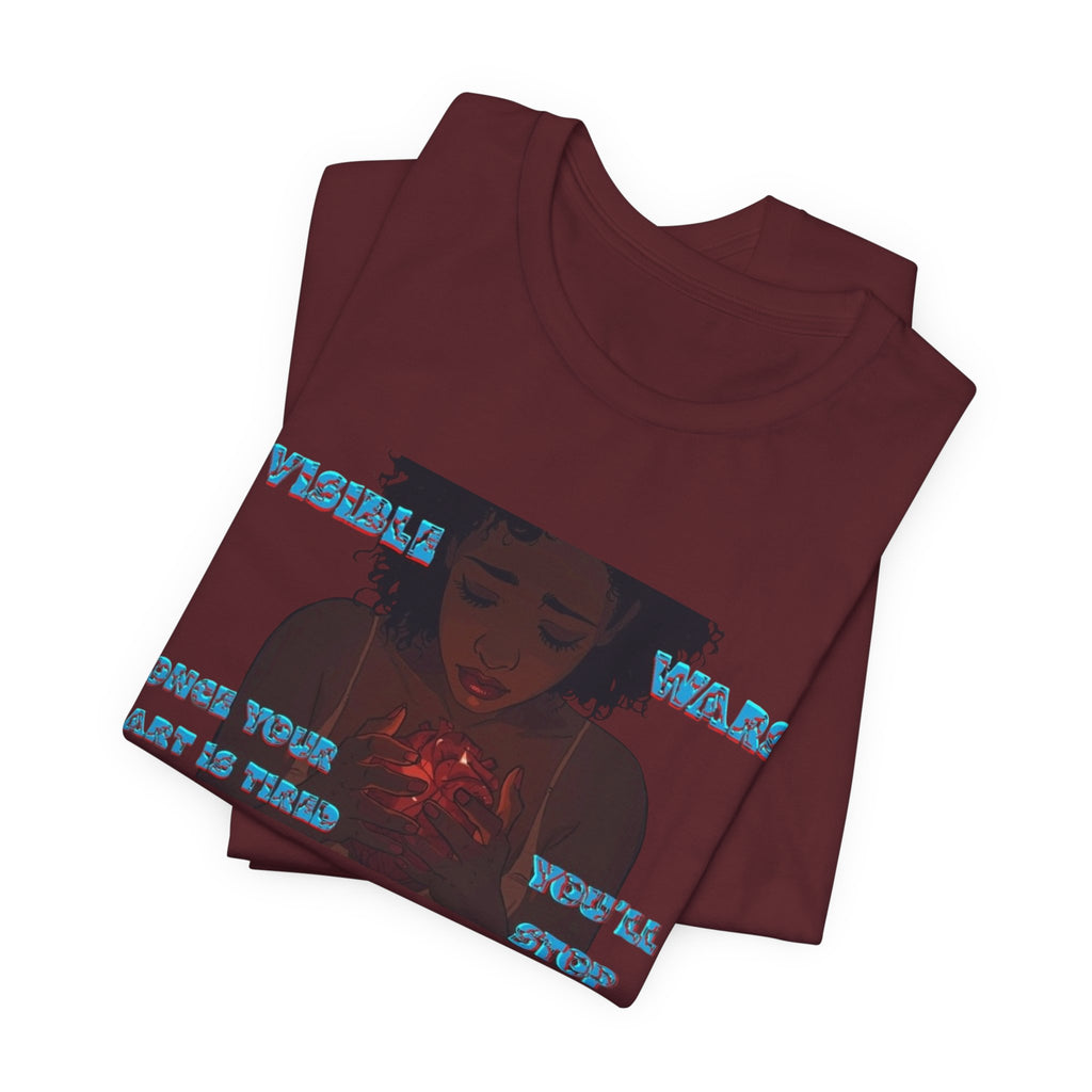 Women T-Shirt —Once your Heart Is Tired