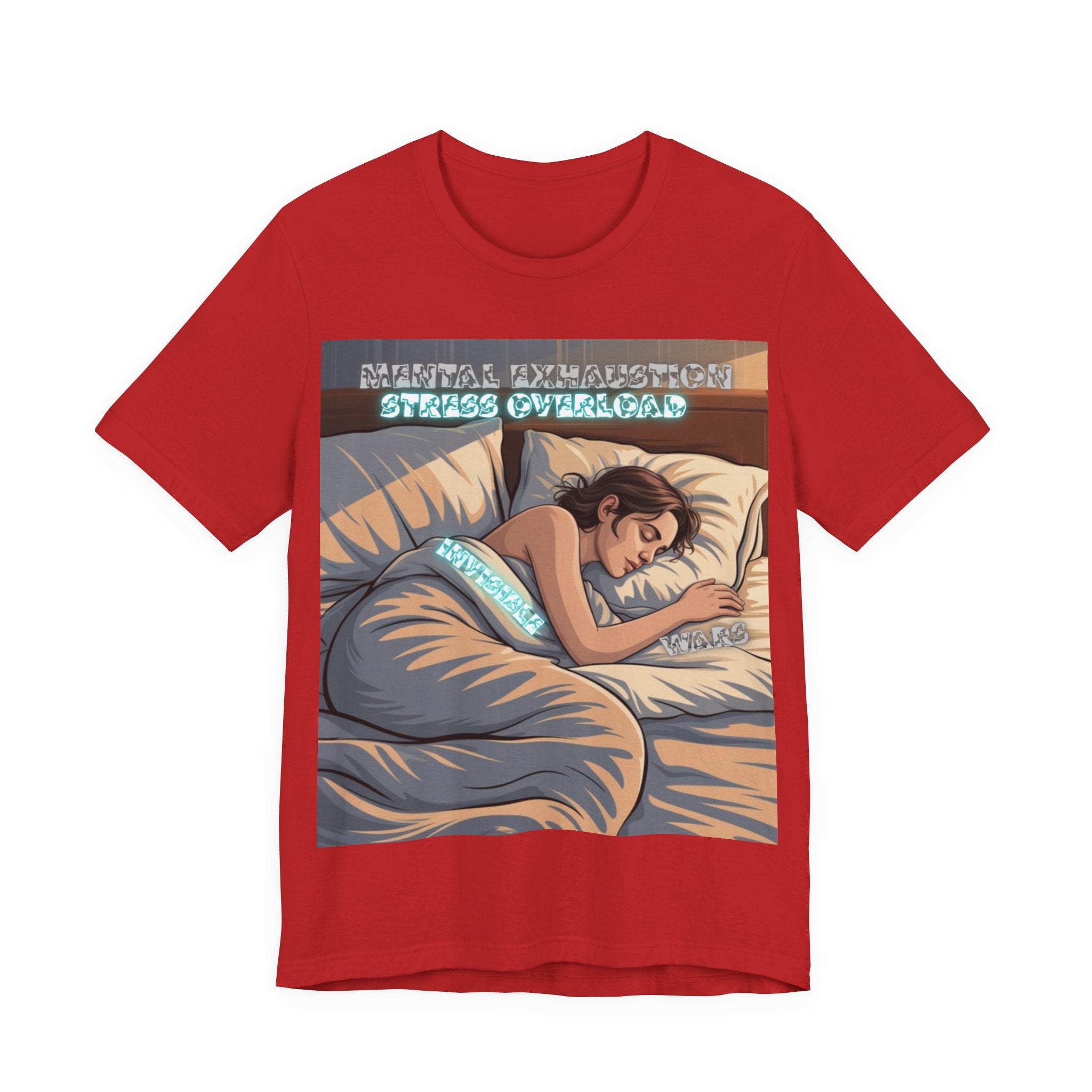 Women T-Shirt - Mental Exhaustion Invisible Wars