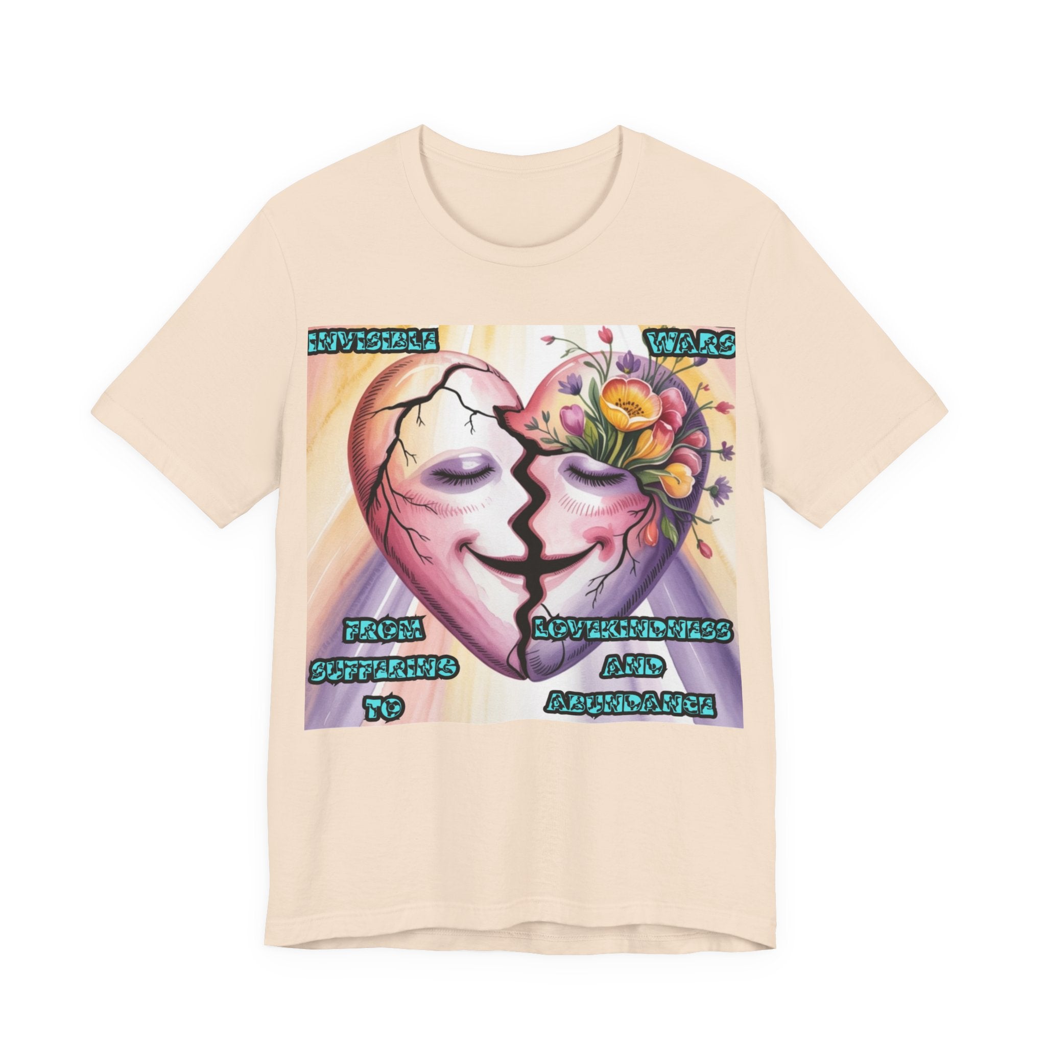 Women T-Shirt— From Suffering To Lovekindeness and Abundance