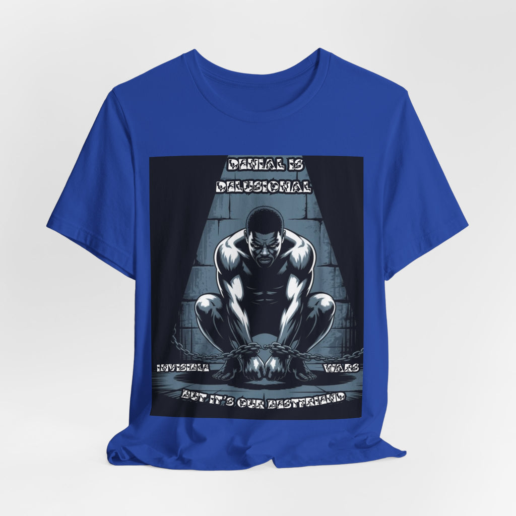 Men T-Shirt – -Denial is Delusional