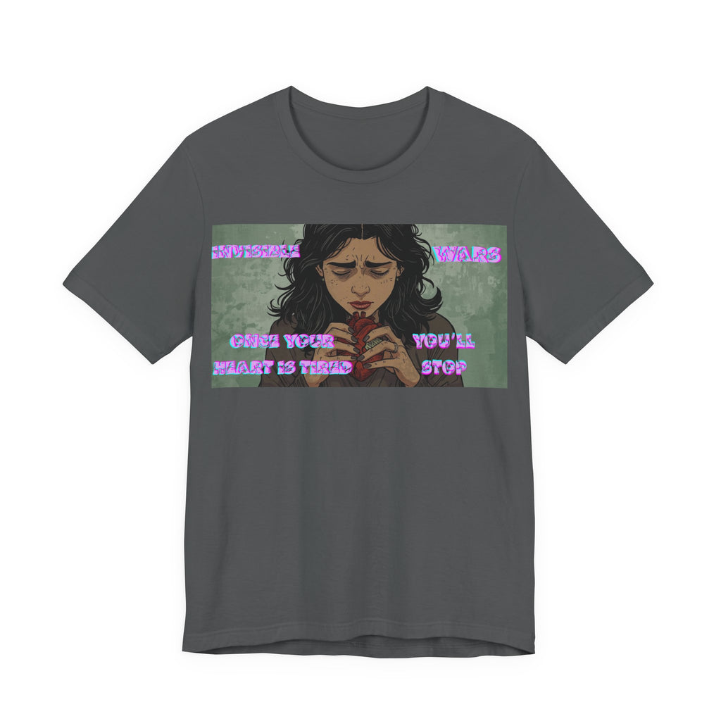 Women T-Shirt — Once your Heart Is Tired