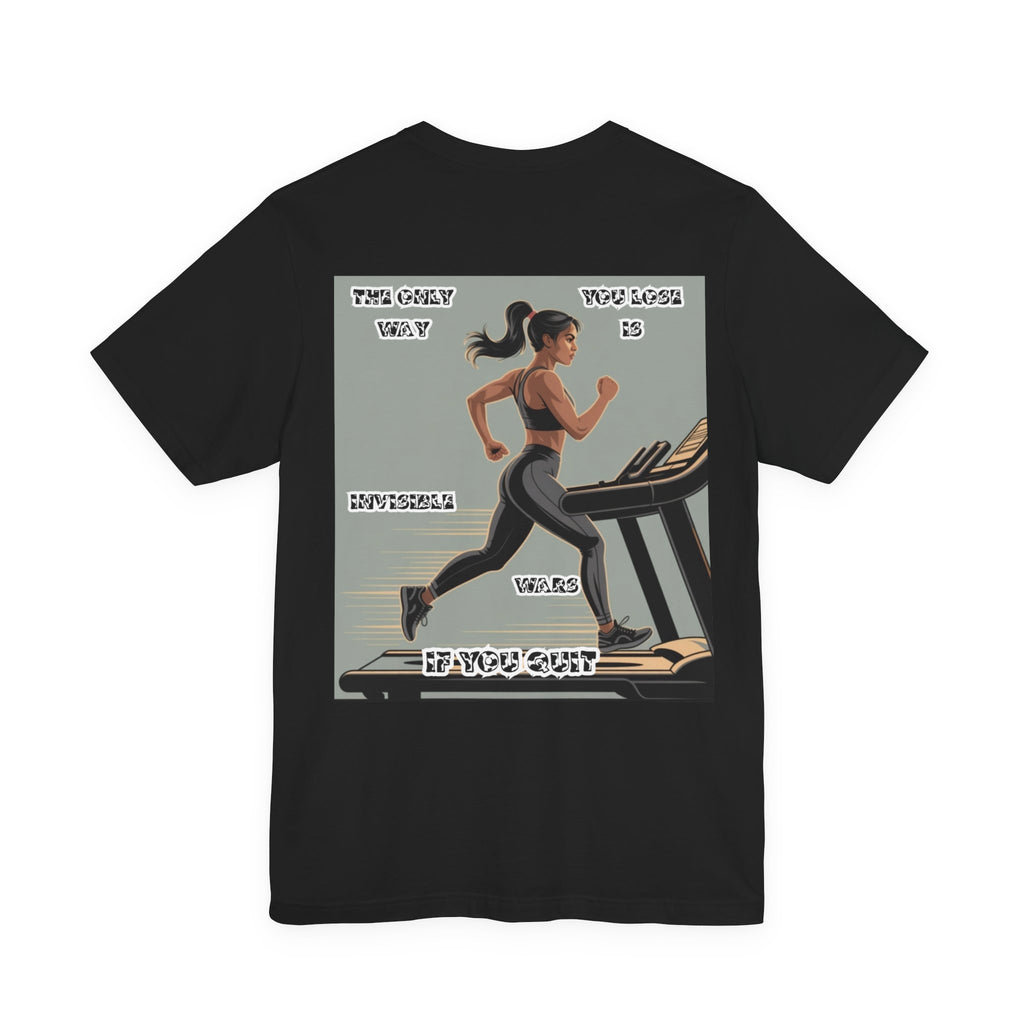 Women T‑Shirt — The Only Way You Lose