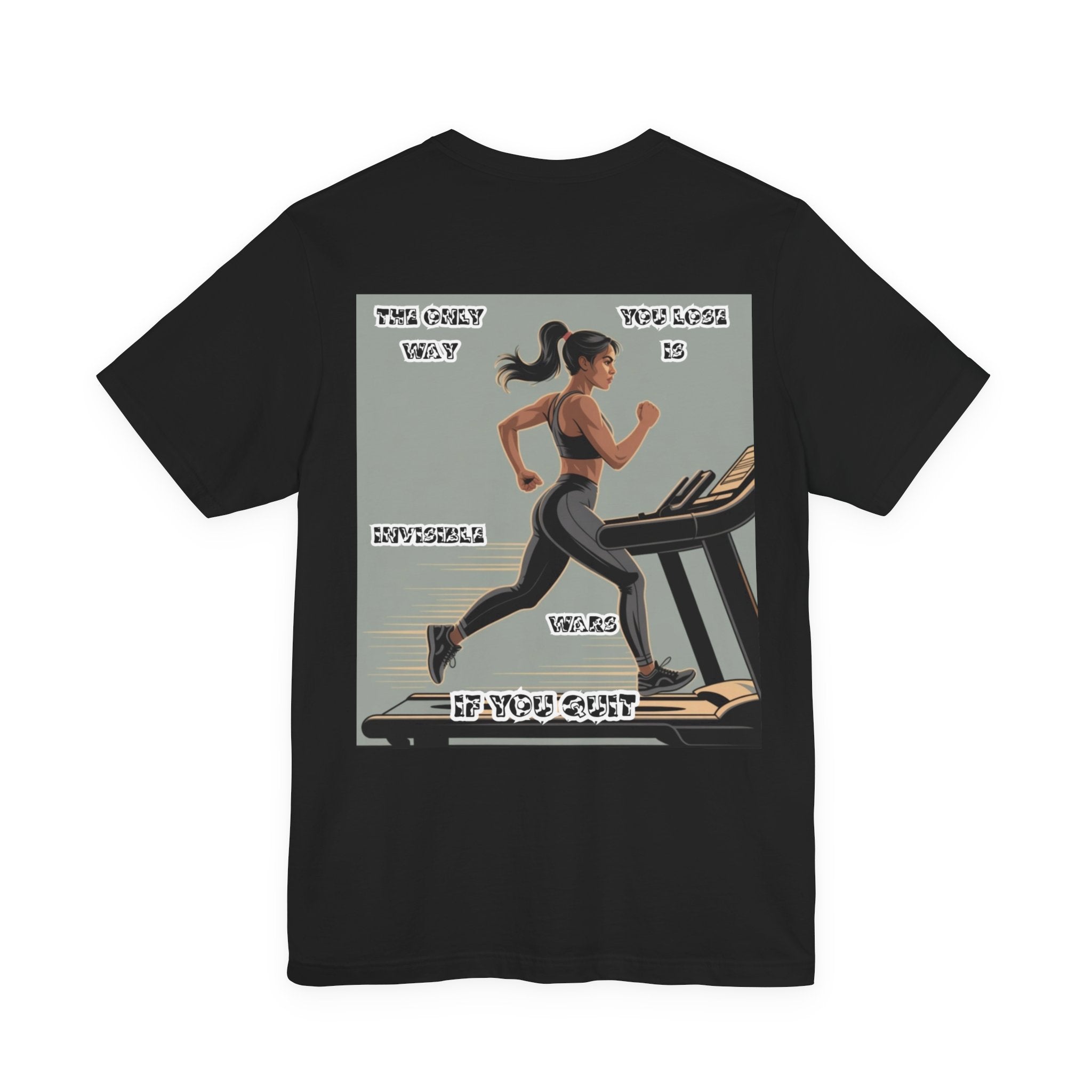 Women T‑Shirt — The Only Way You Lose