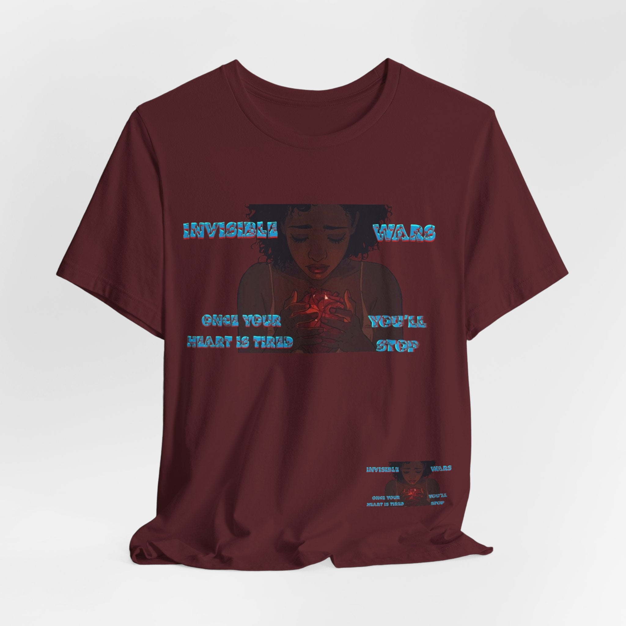 Women T-Shirt —Once your Heart Is Tired