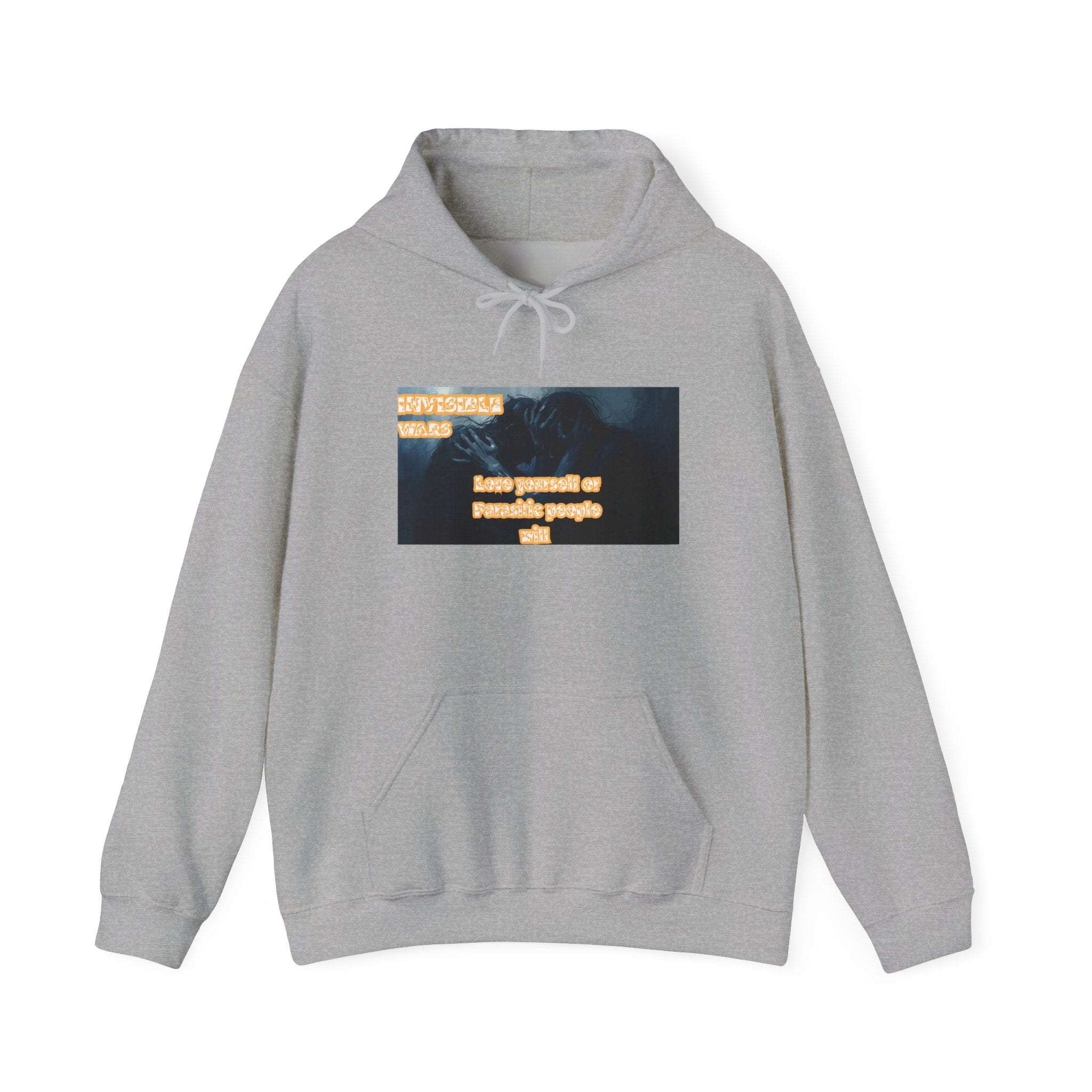 Women Hoodie- Love Yourself or Parasitic People - Invisible Wars