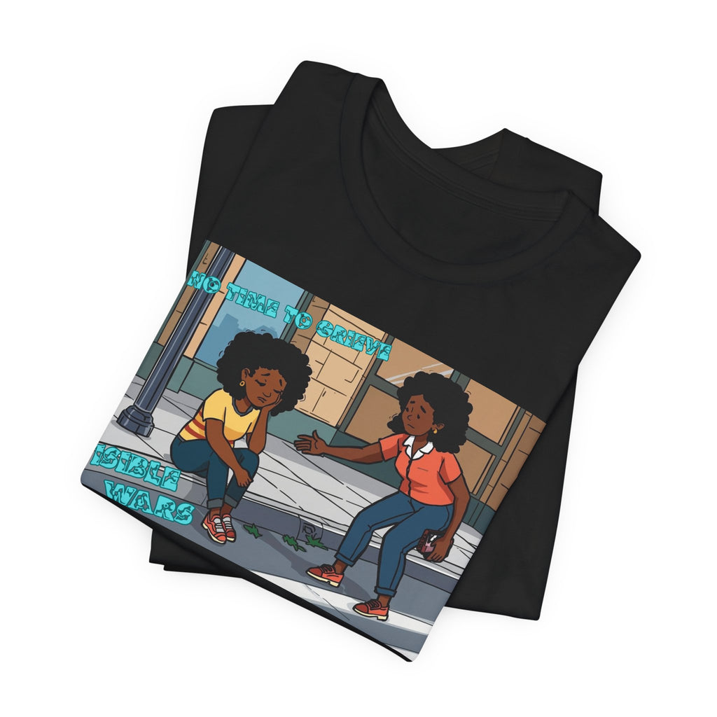 T-Shirt — No Time To Grieve