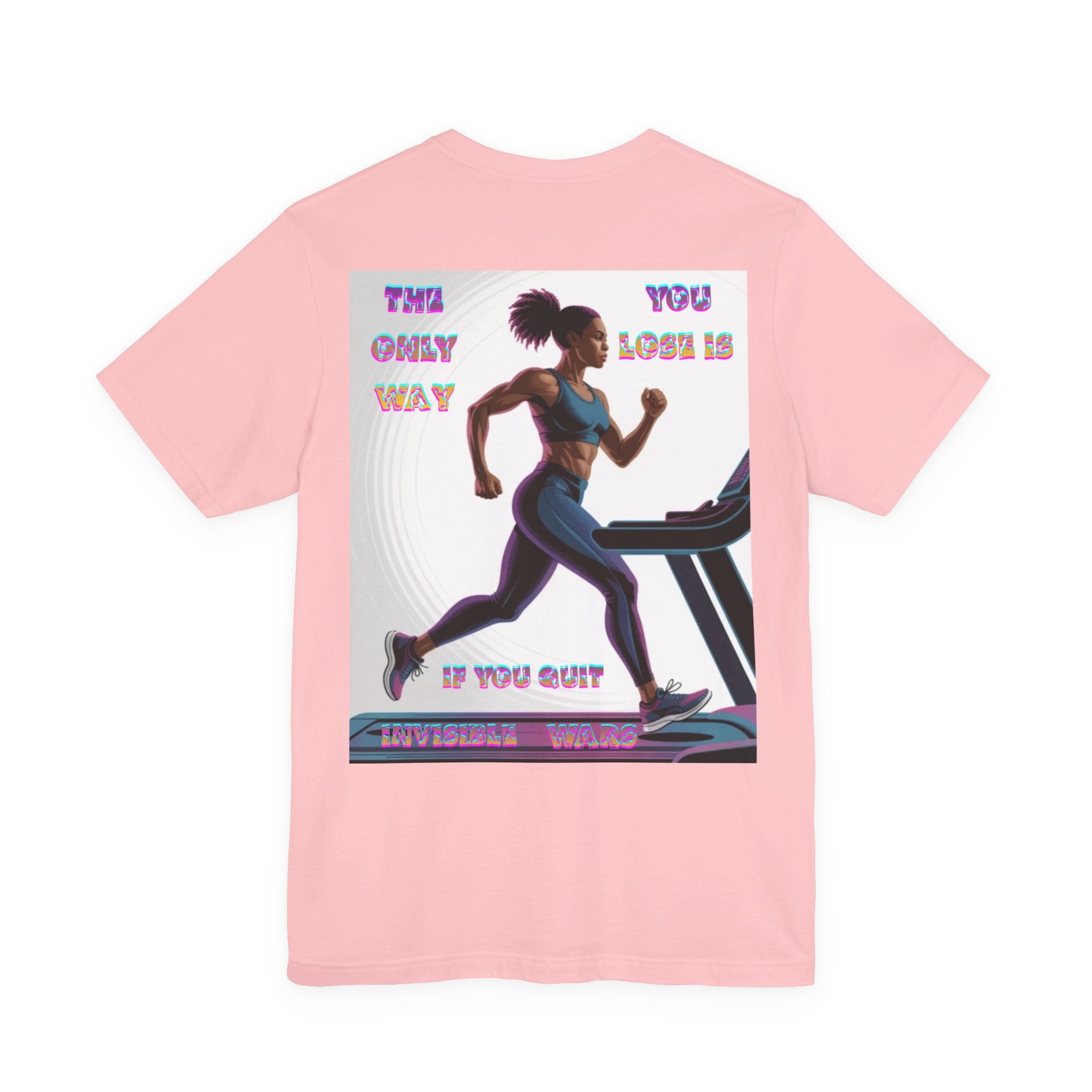 Women T-shirt — The Only Way You Lose