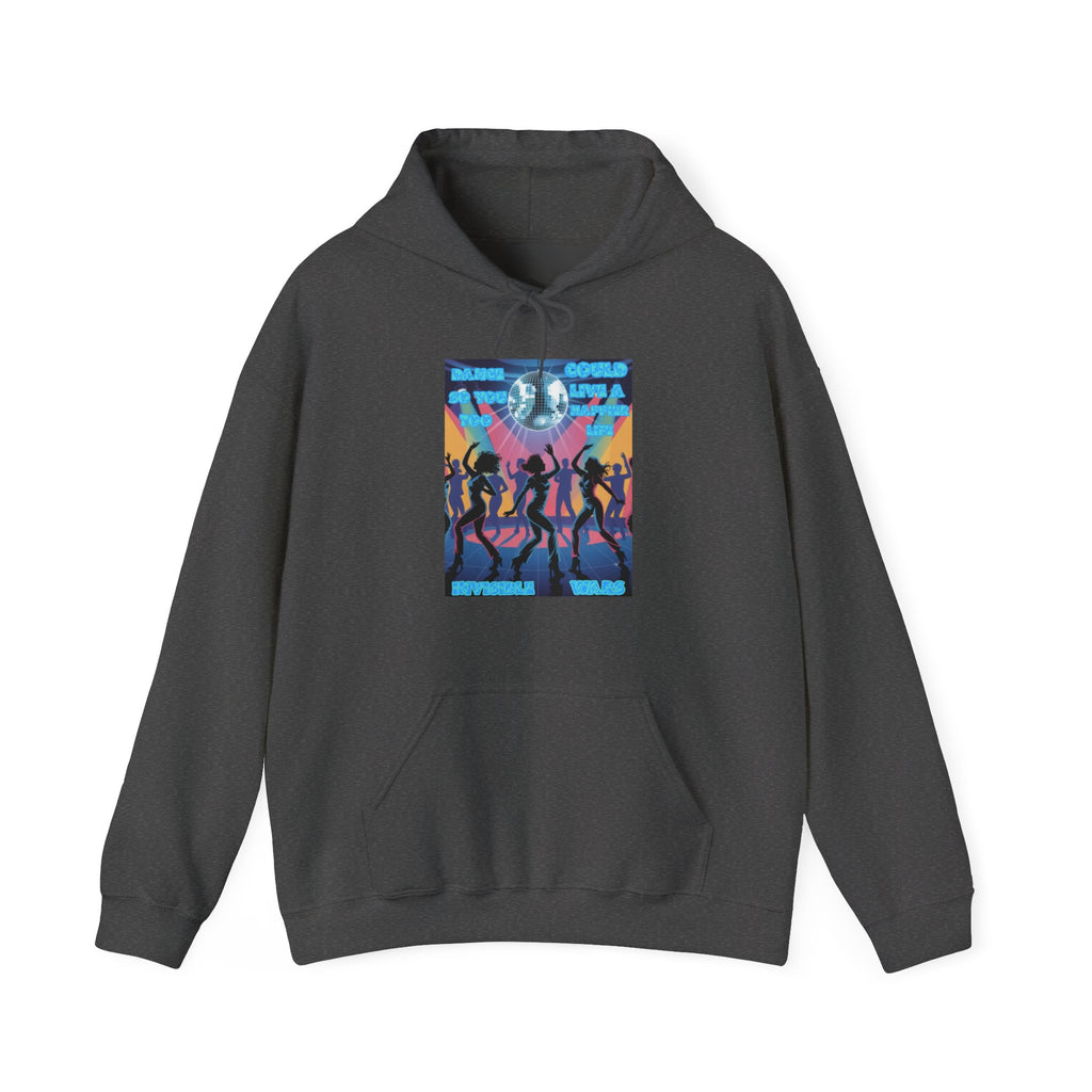 Women  Hoodie — Dance So You Too Could Live A Happier Life