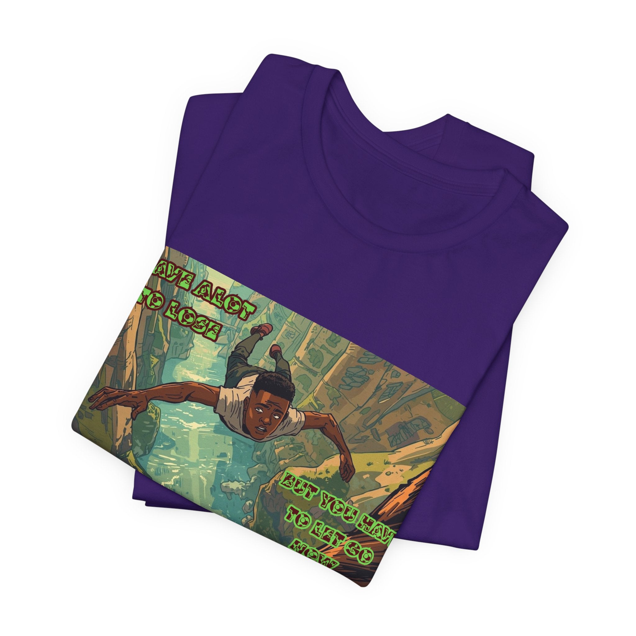 Men T-Shirt —Have Alot to Lose