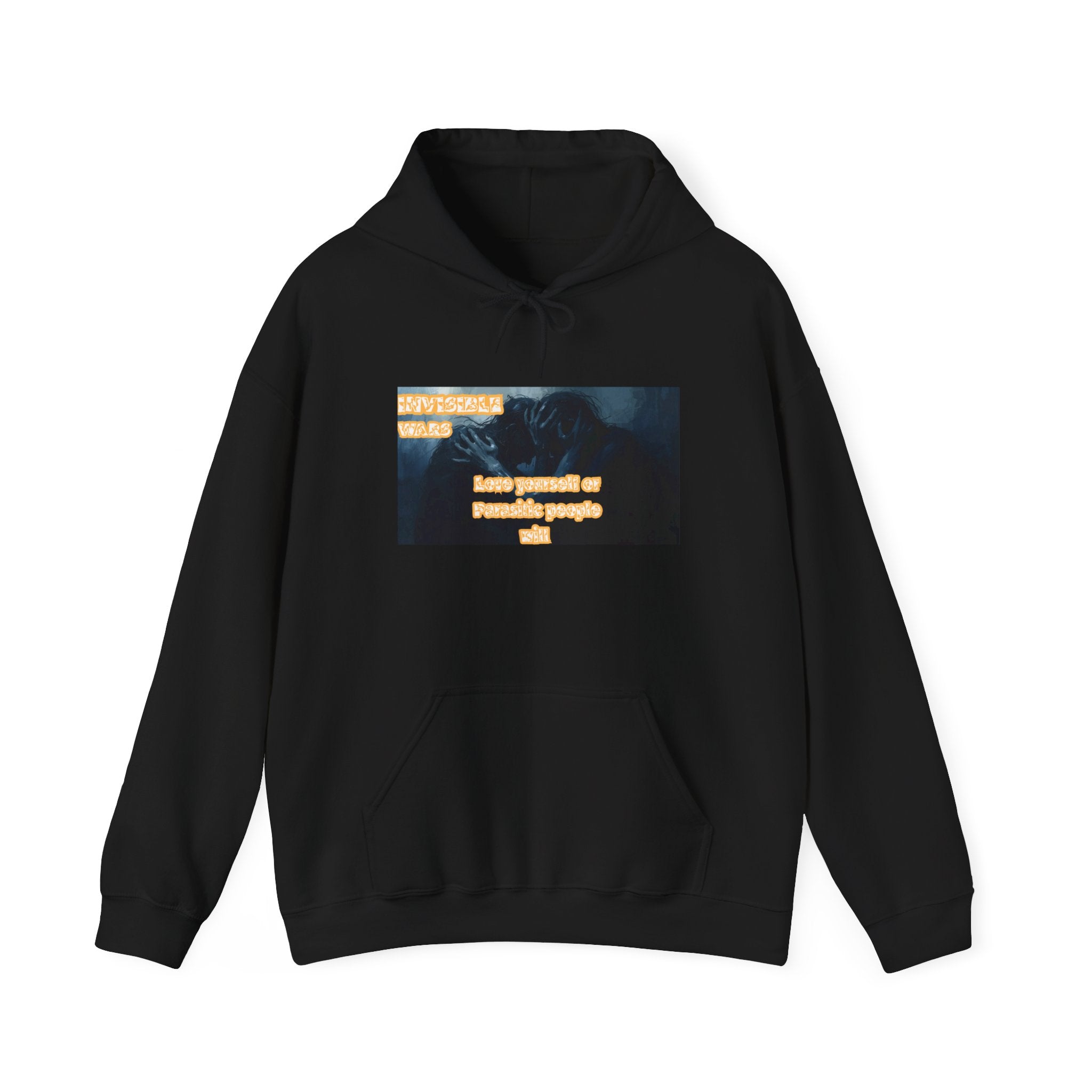 Women Hoodie- Love Yourself or Parasitic People - Invisible Wars