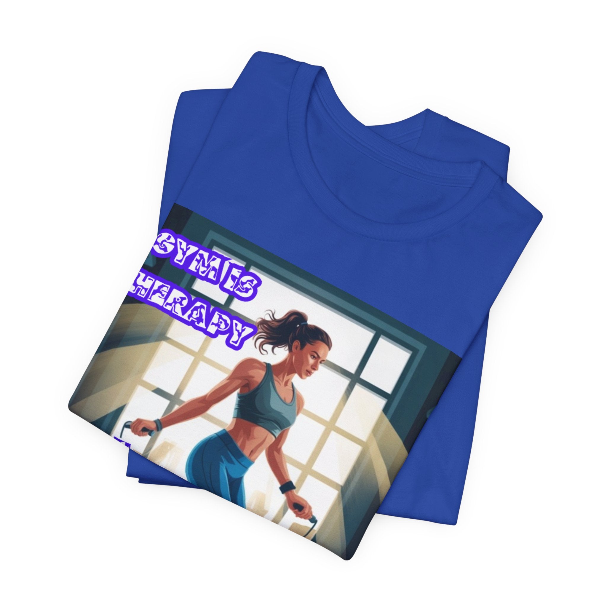 Women  T-Shirt — Gym is Therapy