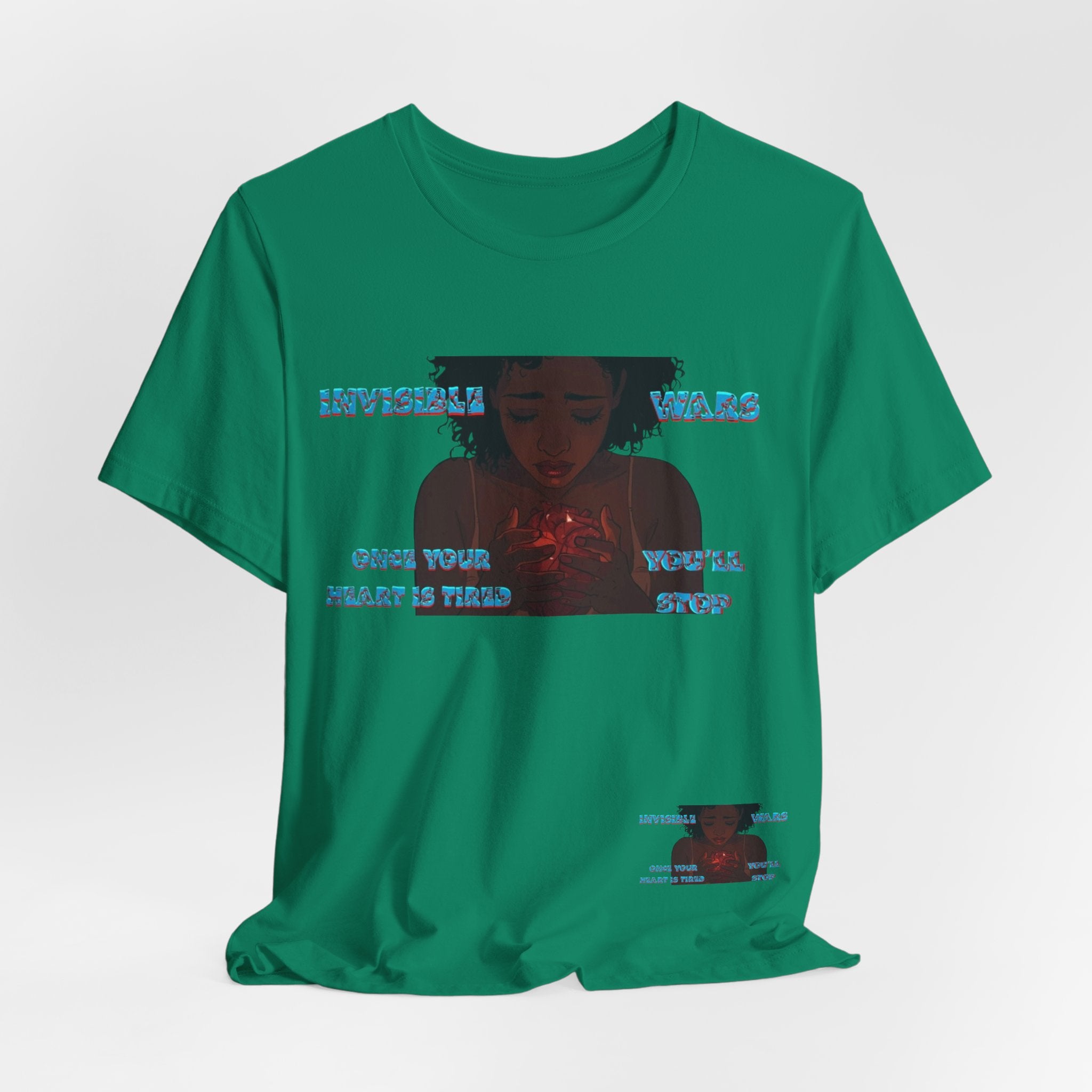 Women T-Shirt —Once your Heart Is Tired