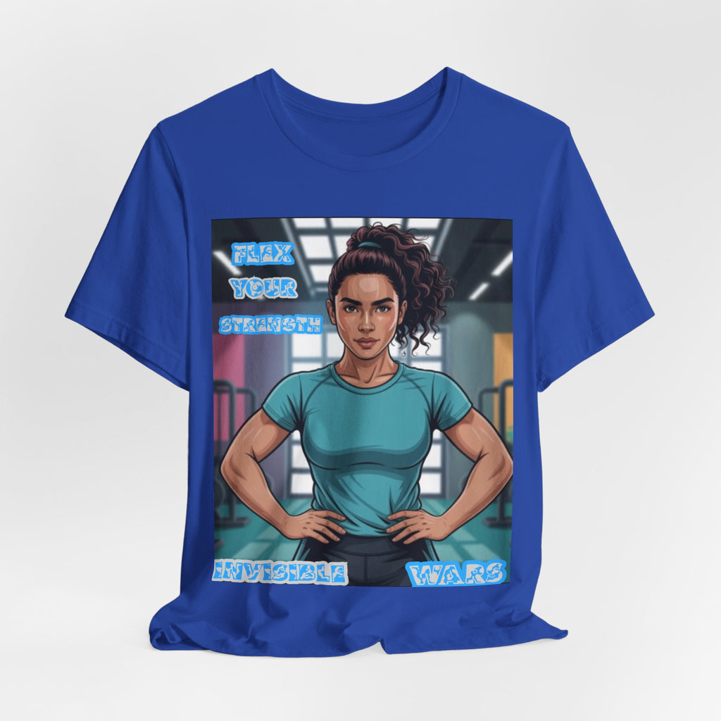 Women T-Shirt — Flex your strengh Invisible Wars
