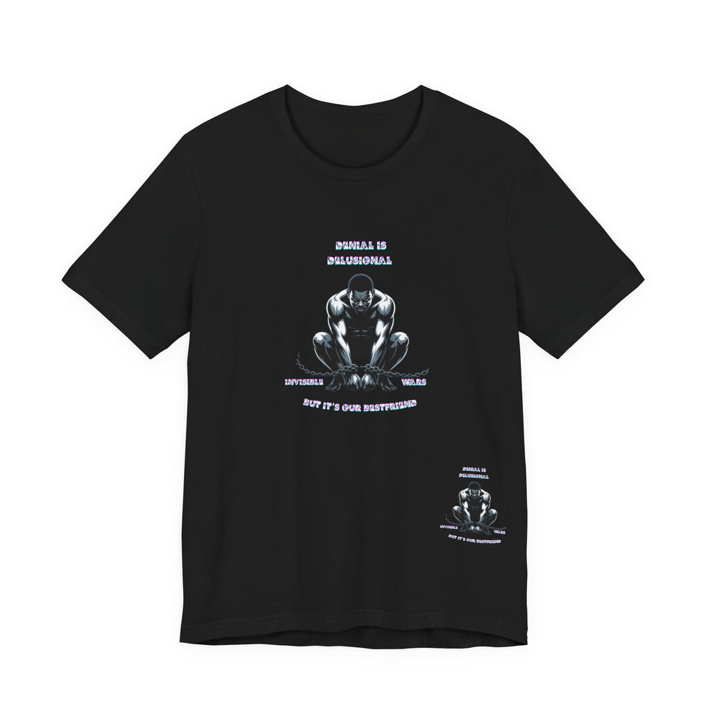 Men T-Shirt—-Denial is Delusion