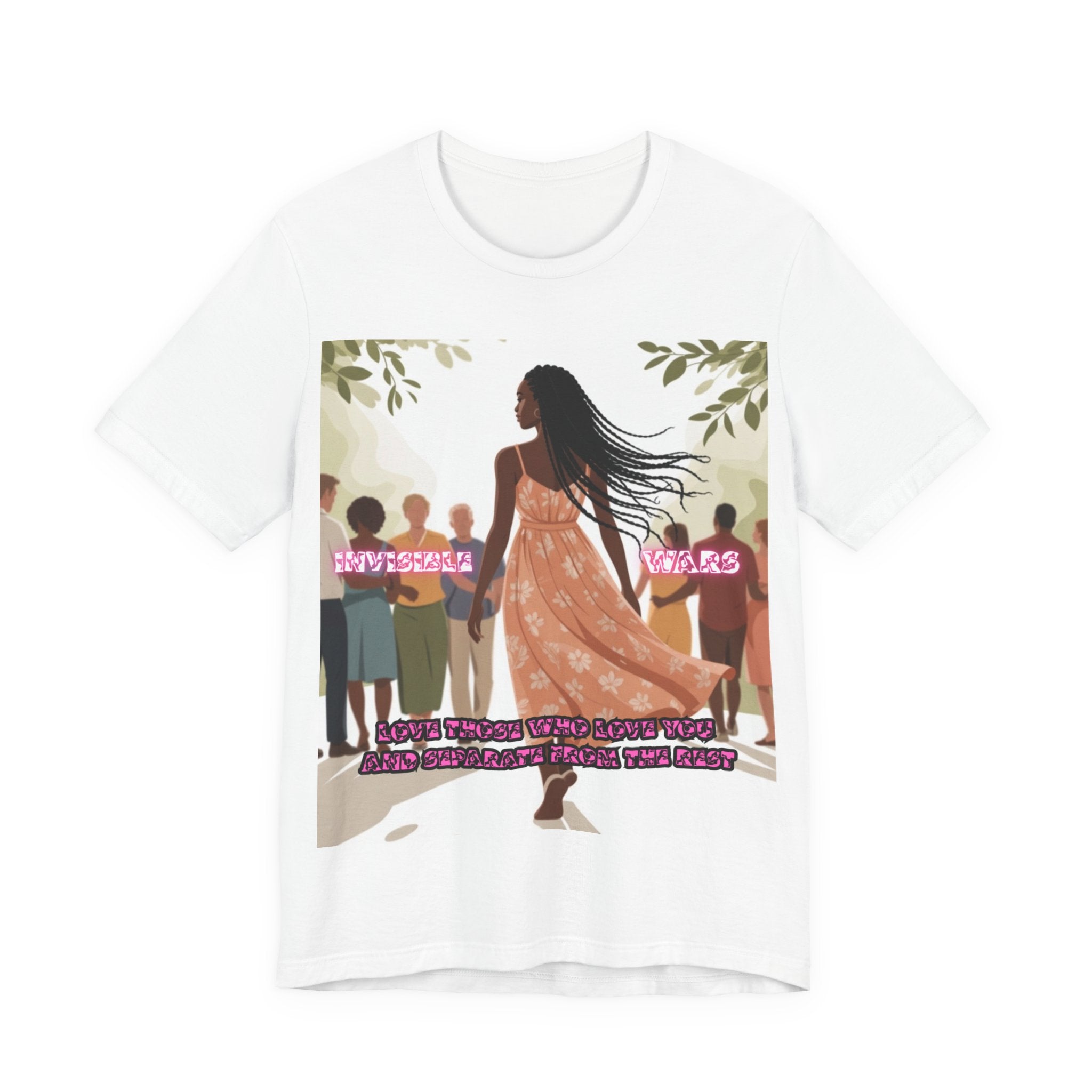 Women T-Shirt — Love Those Who Love You