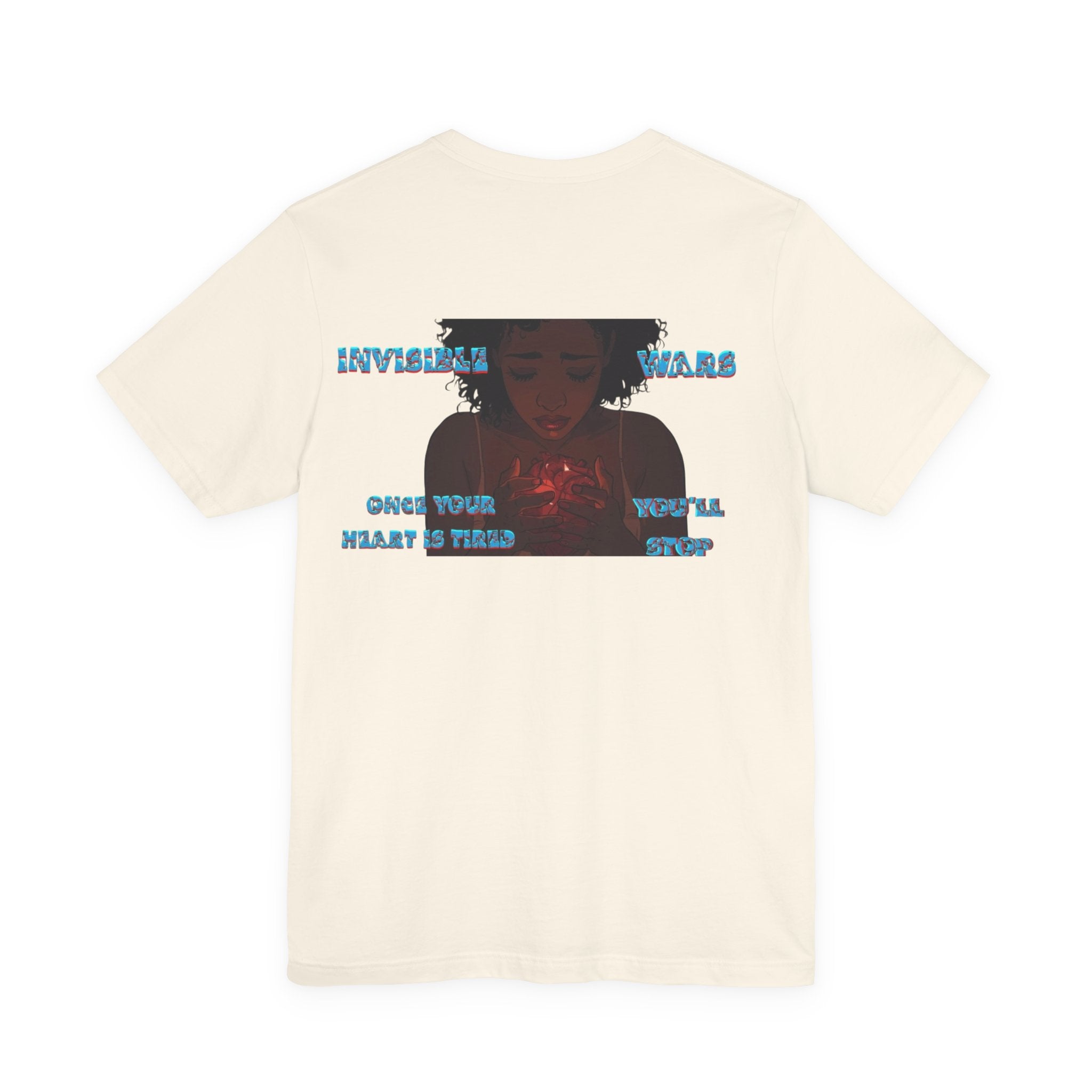 Women T-shirt  — Once your Heart is Tired