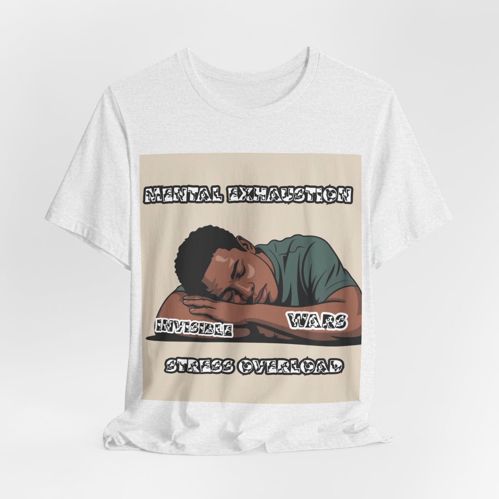 Men T-Shirt — Mental Exhaustion
