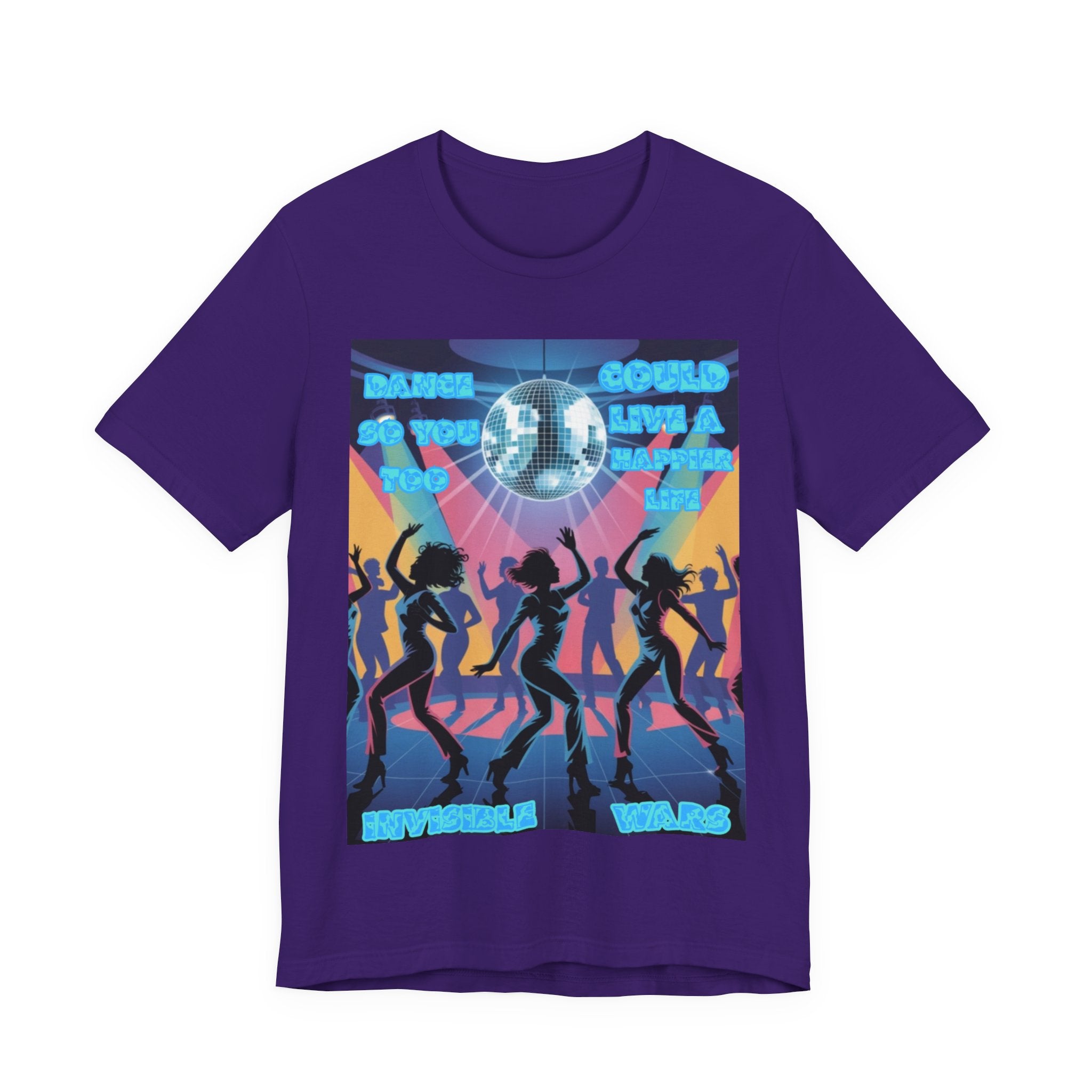 Women Tee — 'Dance So You Too Could Live A Happier Life