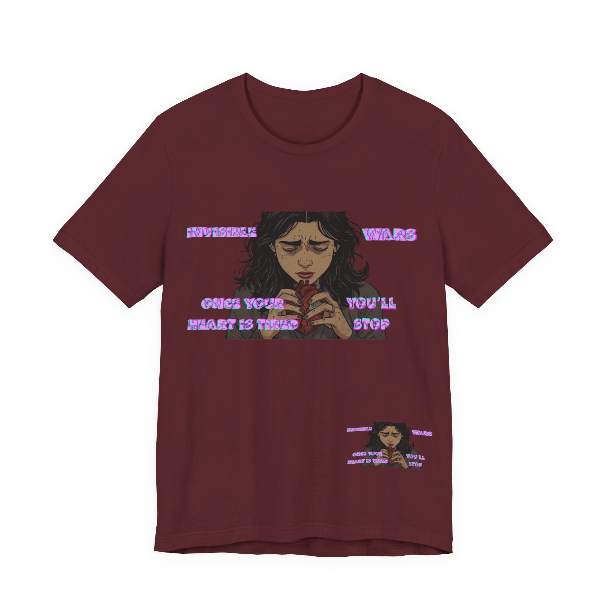 Women T-Shirt — Once your Heart Is Tired