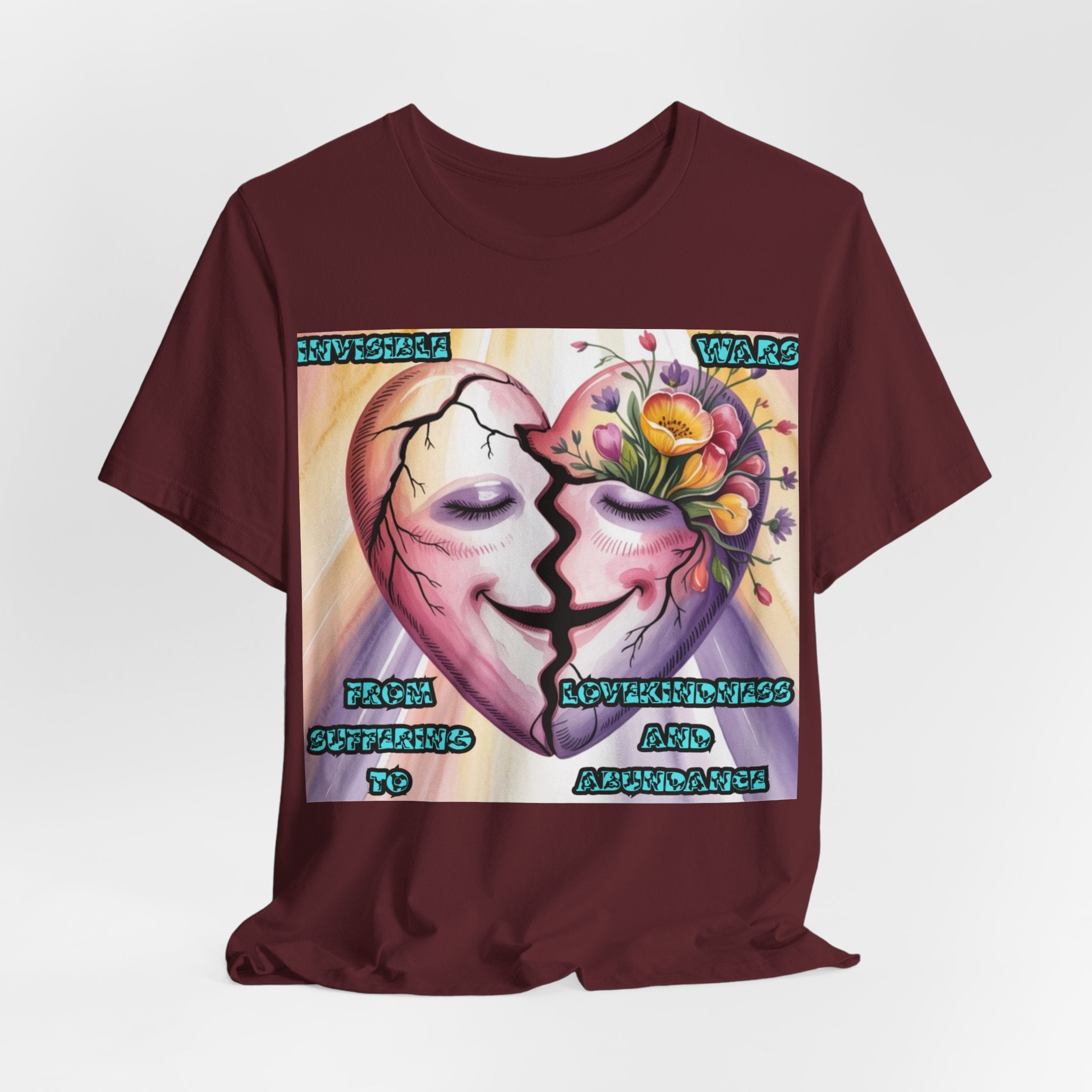 Women T-Shirt— From Suffering To Lovekindeness and Abundance