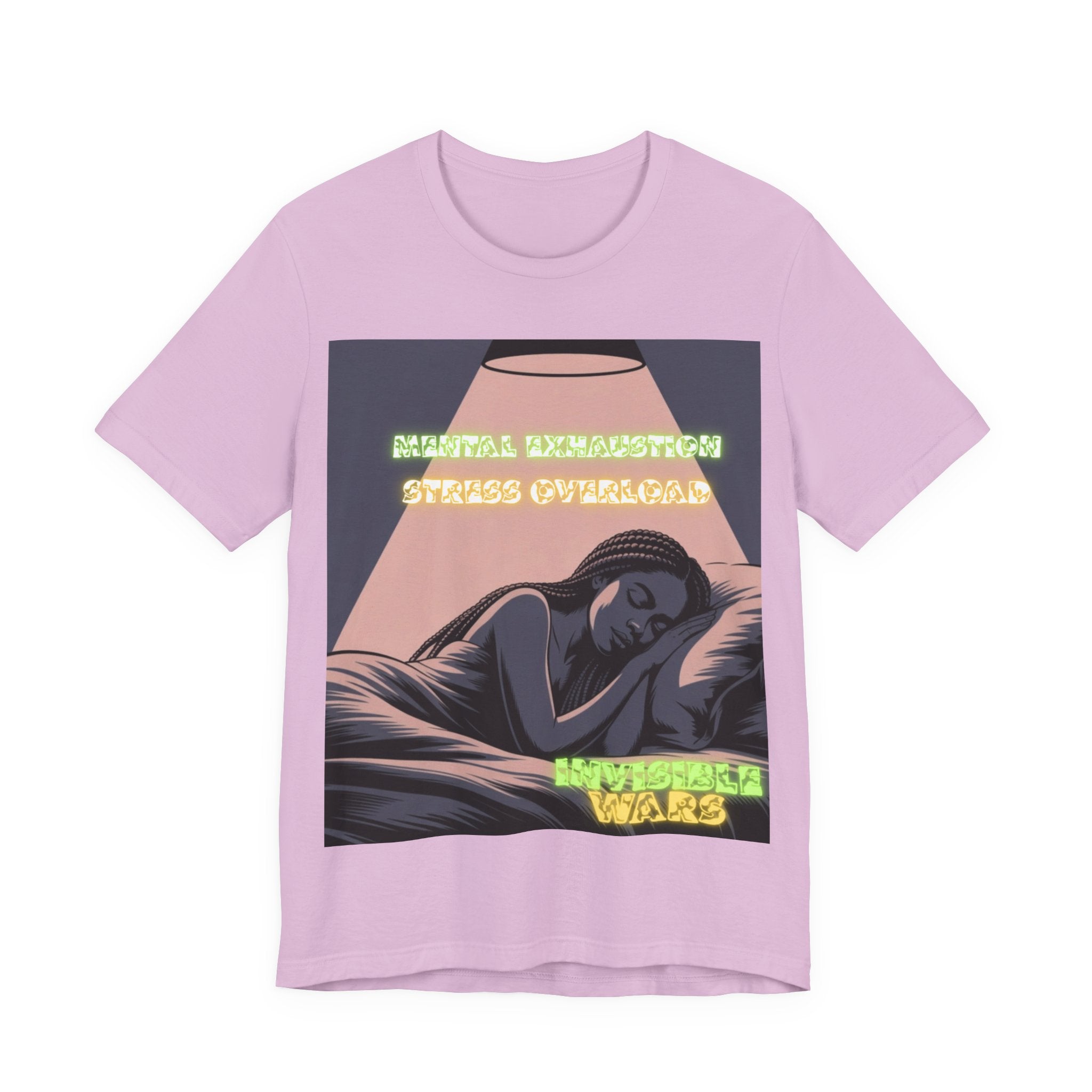 Women T- Shirt - Mental Exhaustion Invisible Wars