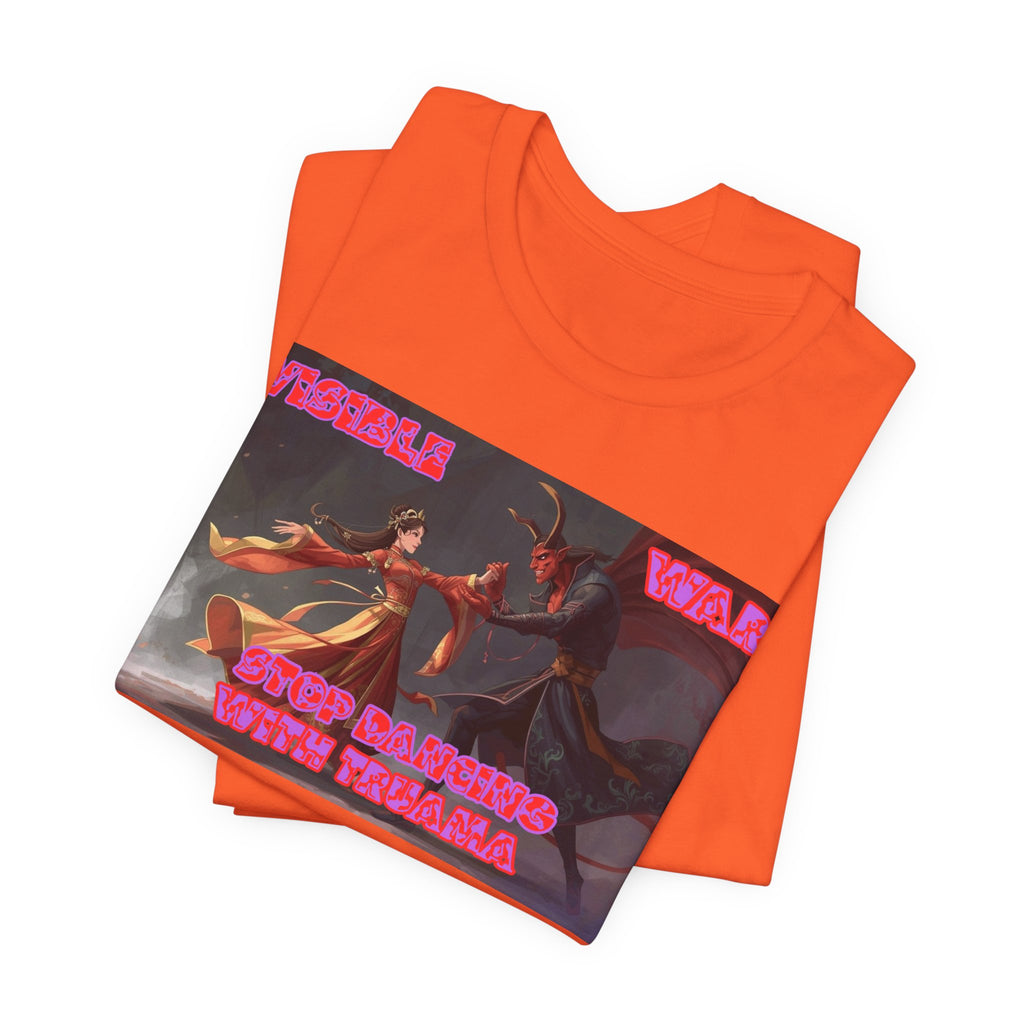 Women T-shirt— “Stop Dancing with Trauma