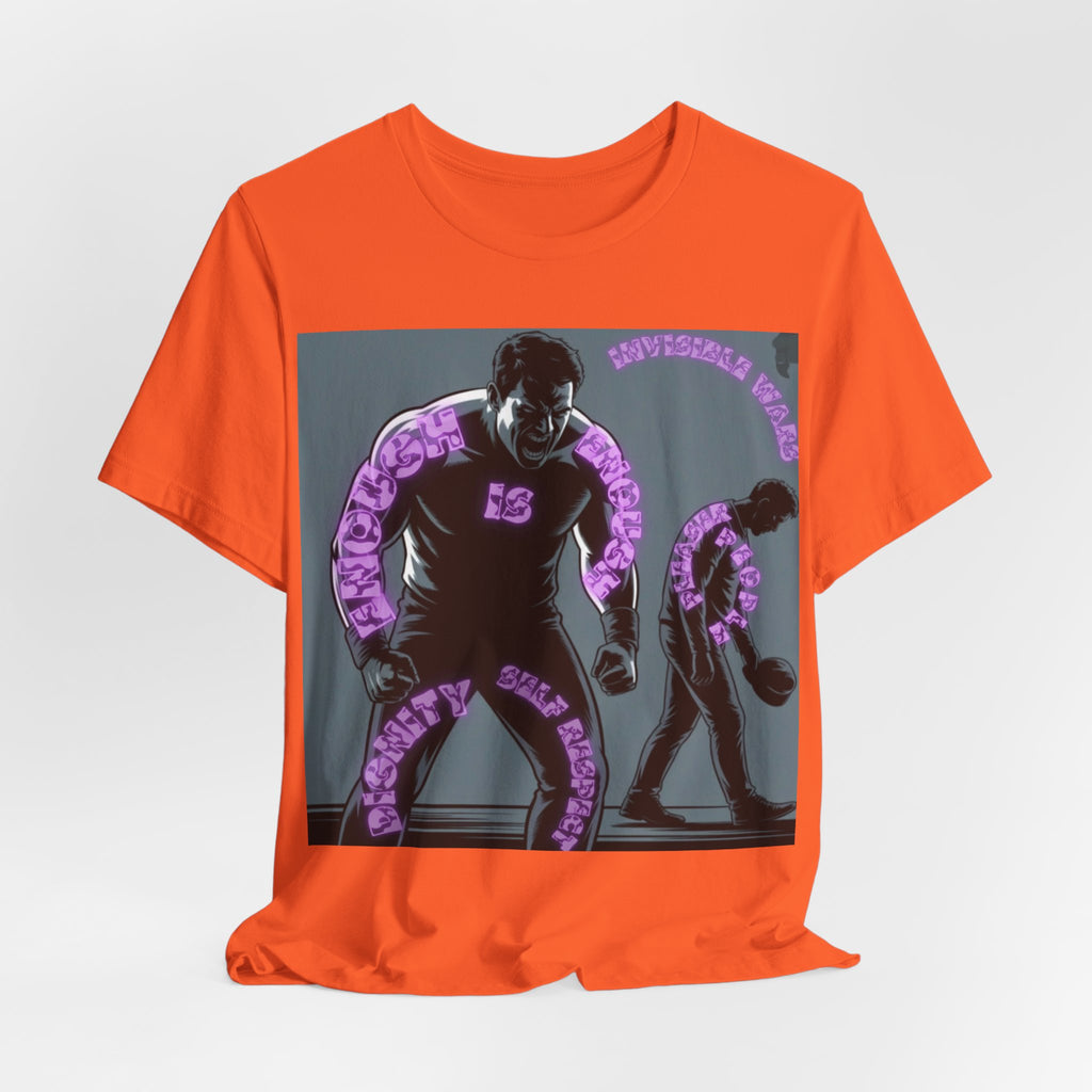 Men T-Shirt— Enough is Enough