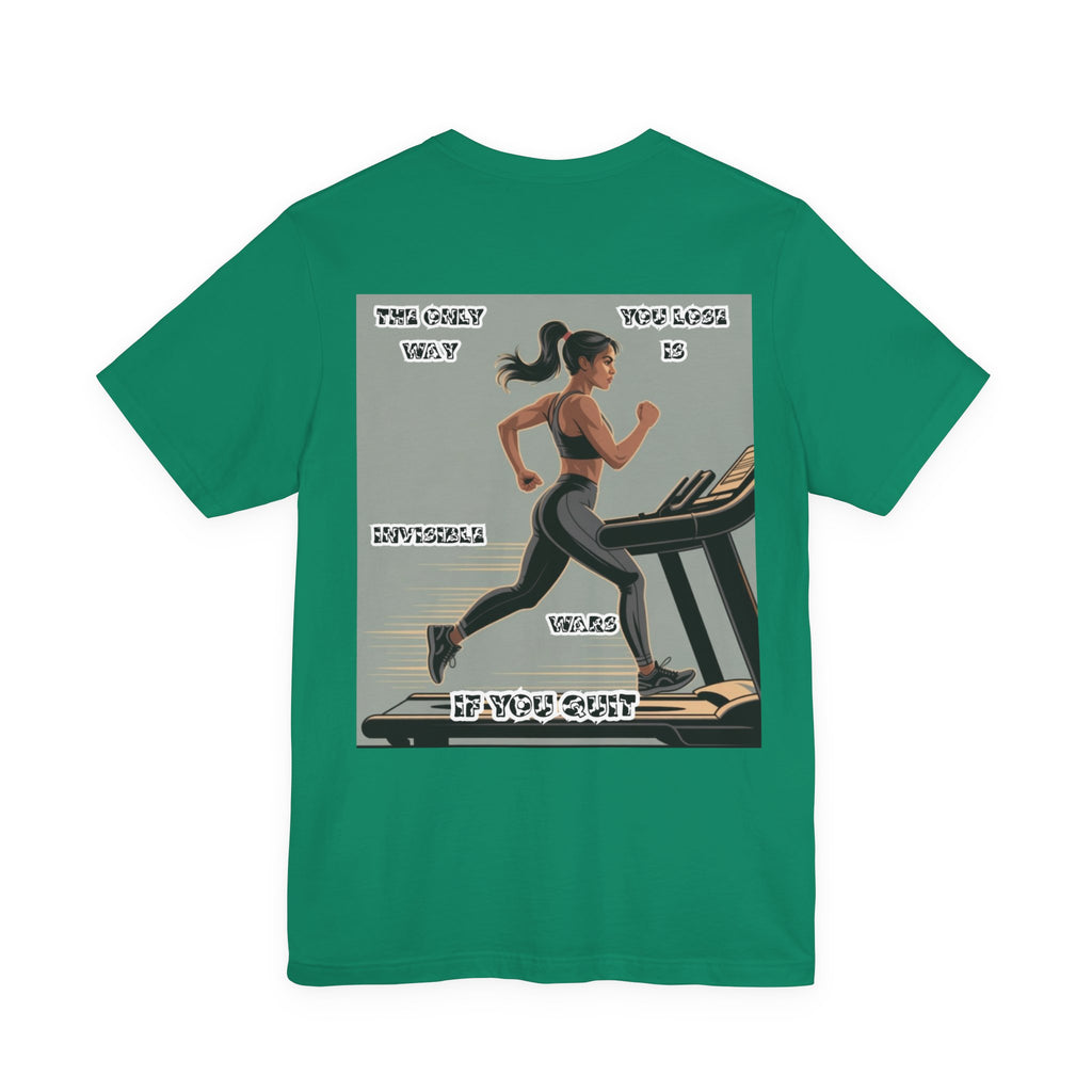 Women T‑Shirt — The Only Way You Lose