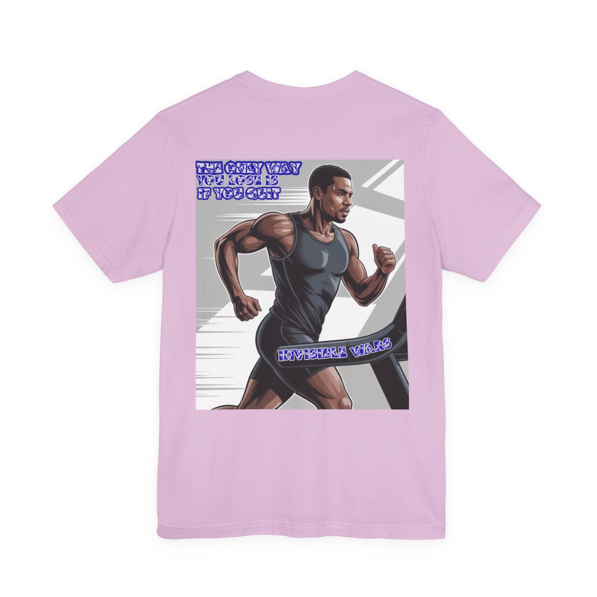 Men T-shirt -The Only Way you Lose