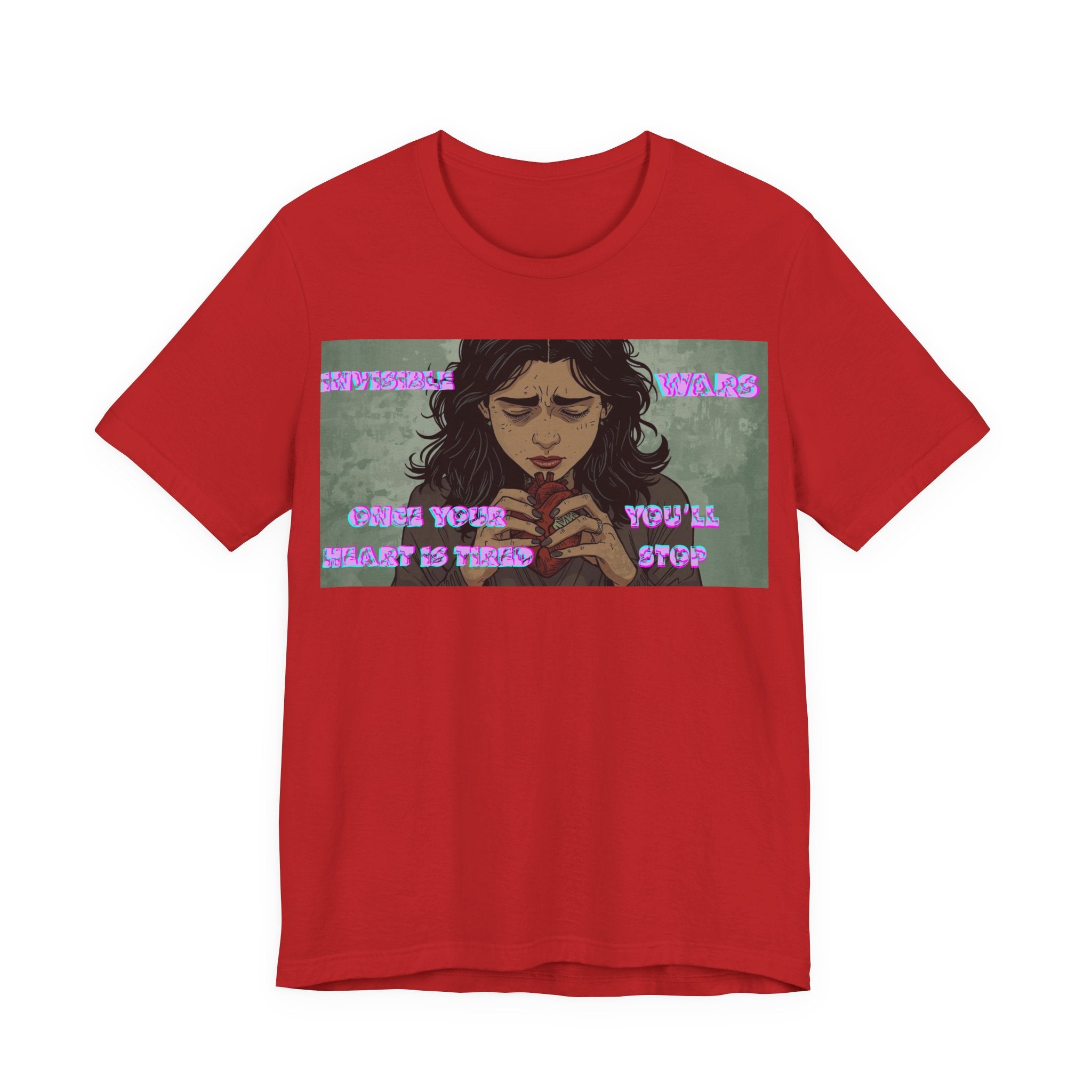 Women T-Shirt — Once your Heart Is Tired