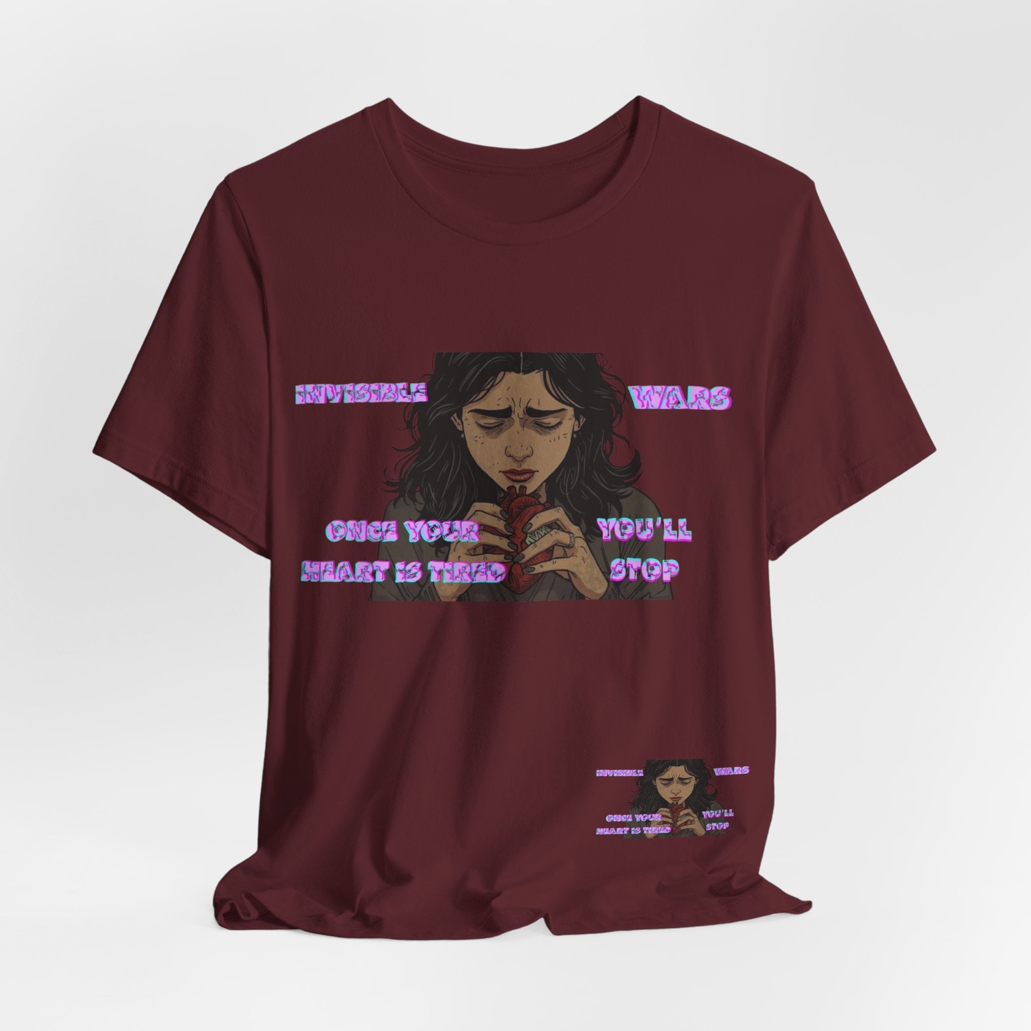 Women T-Shirt — Once your Heart Is Tired