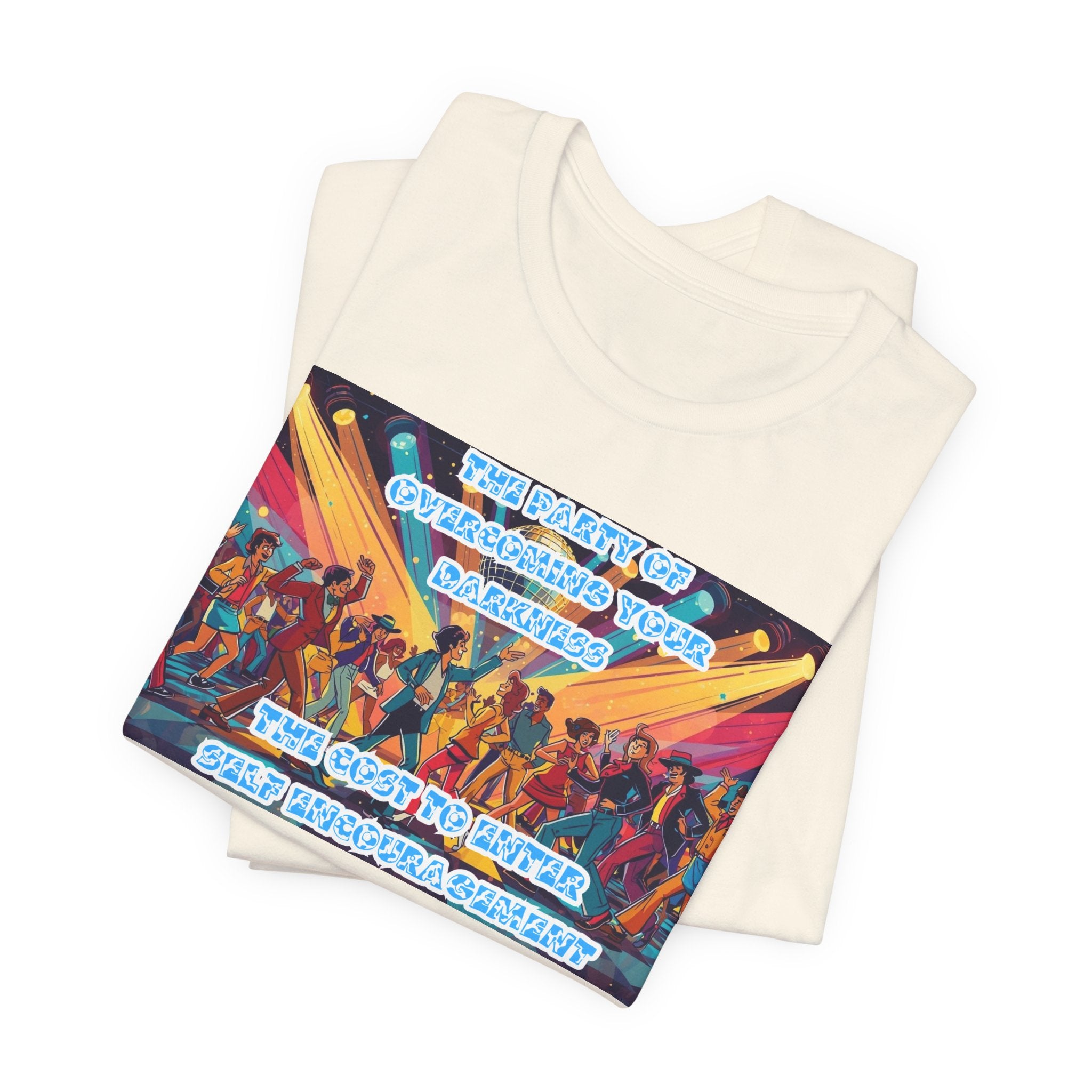 Women T-Shirt—The Party of Overcoming Your Darkness