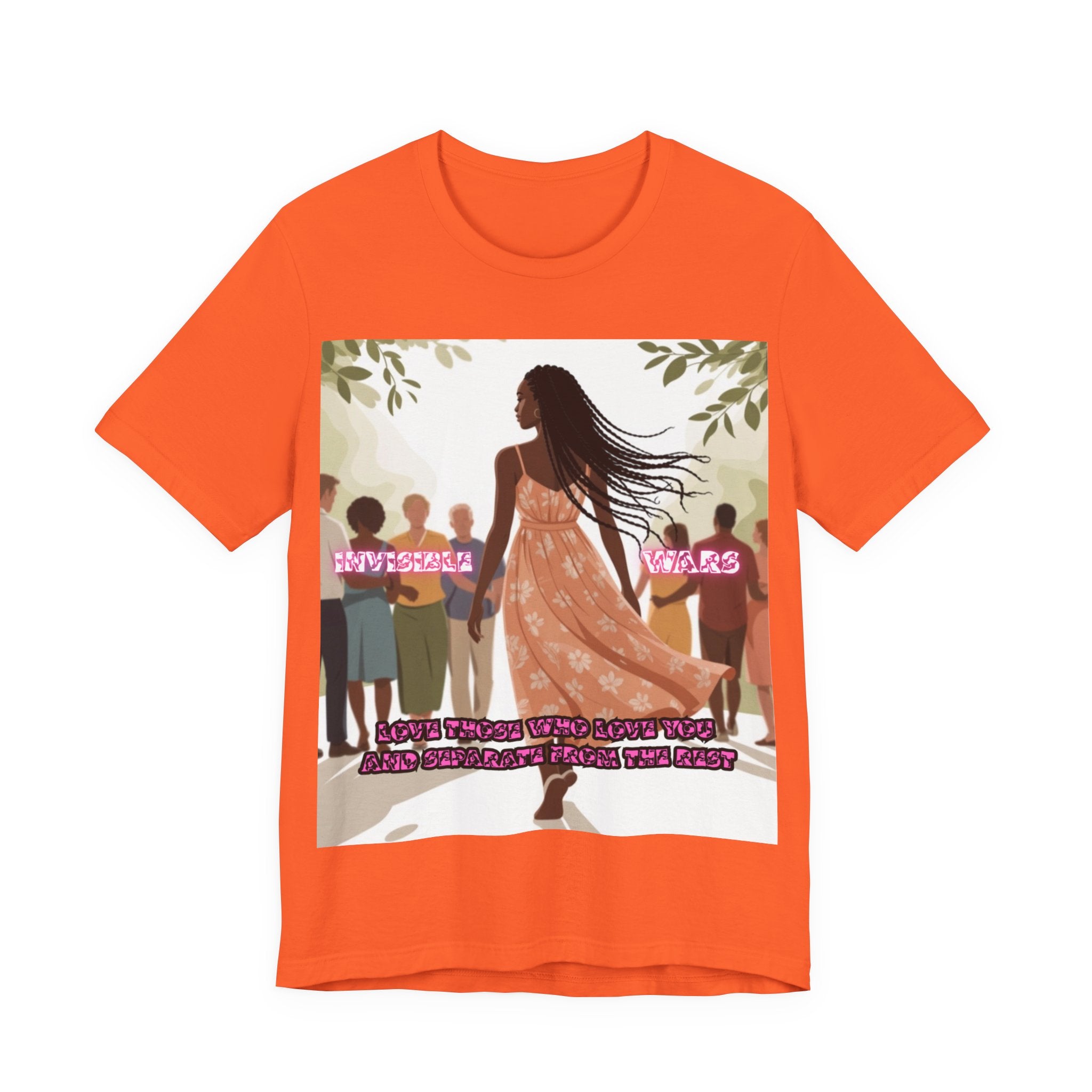 Women T-Shirt — Love Those Who Love You