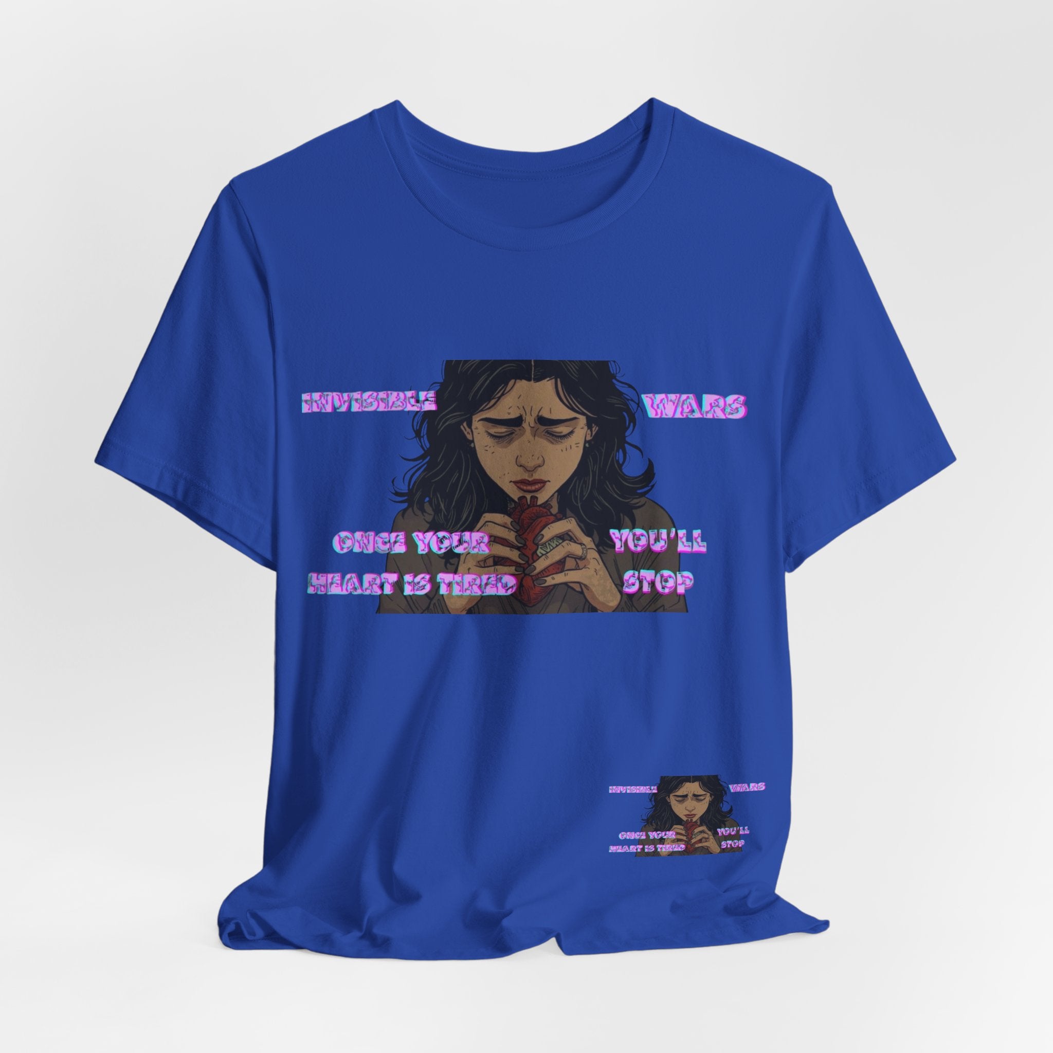 Women T-Shirt — Once your Heart Is Tired
