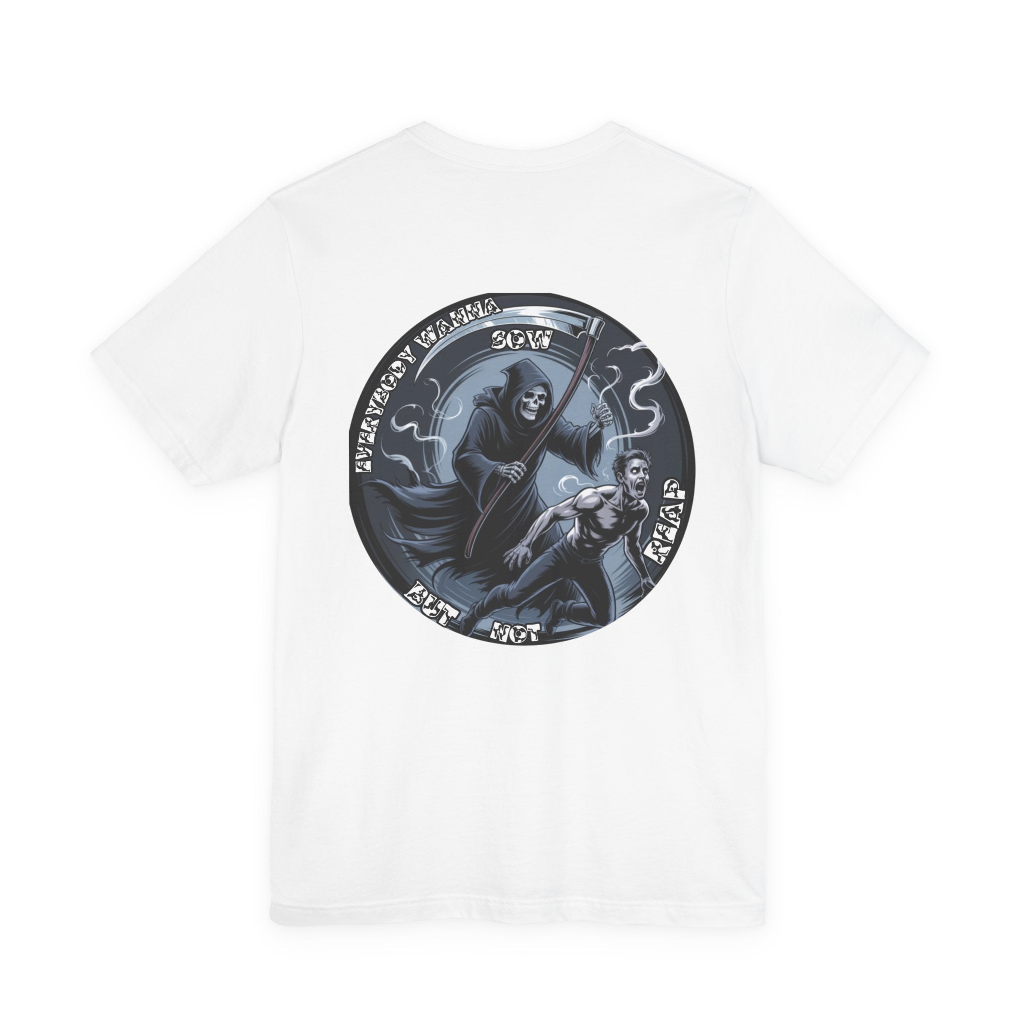 Men T-shirt— Reap What You Sow