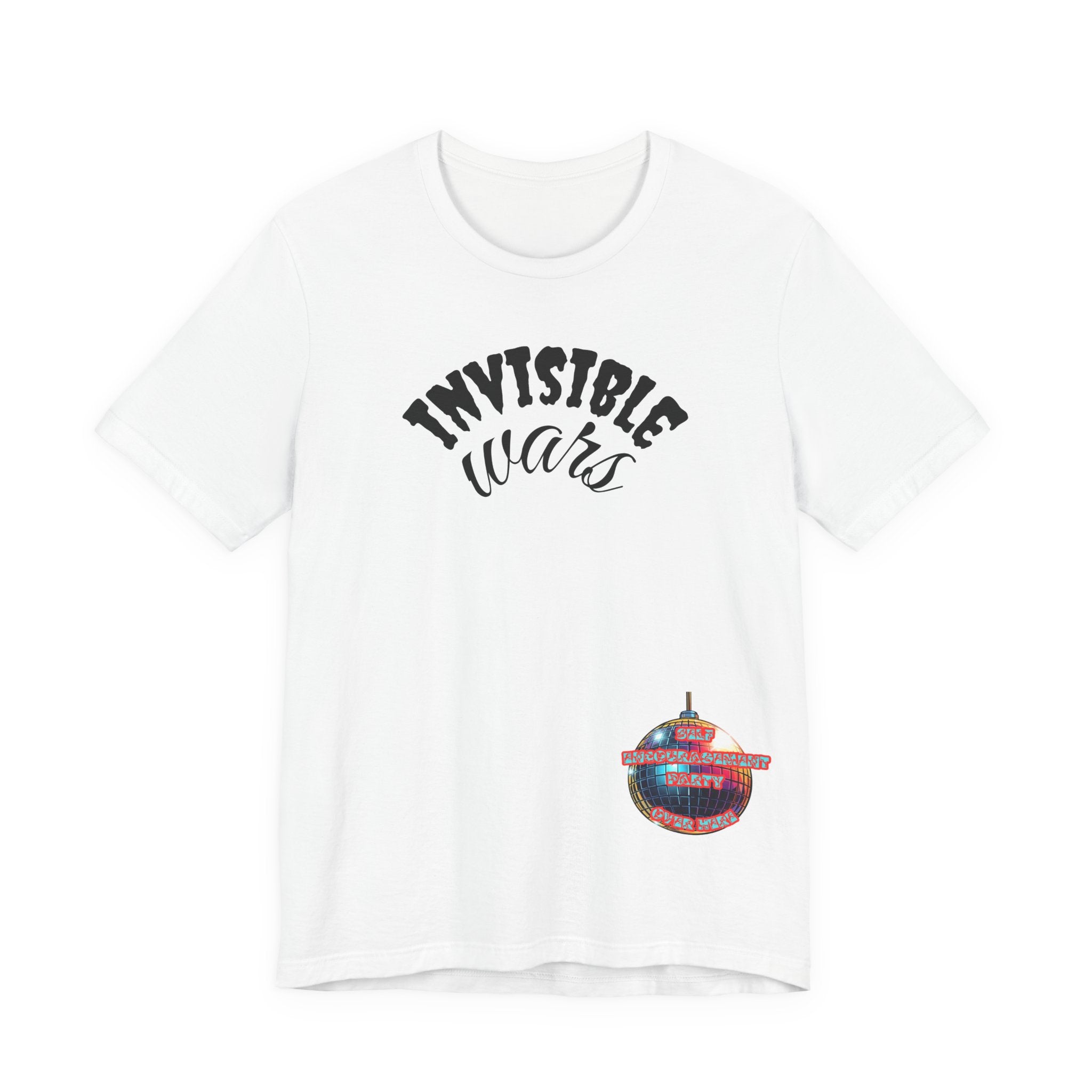 Women Invisible Wars T-Shirt — Encouragement Party Disco Ball