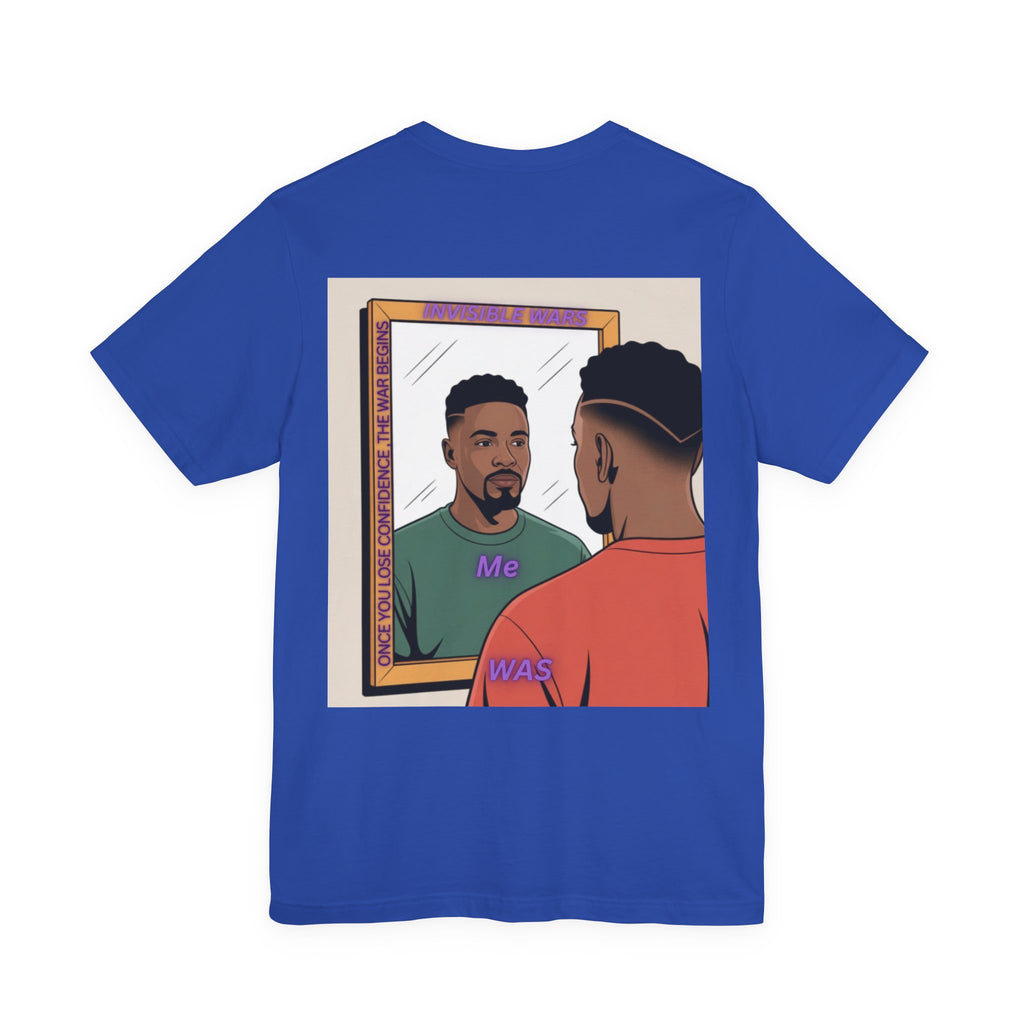 Men T-shirt - Once You Lose Confidence