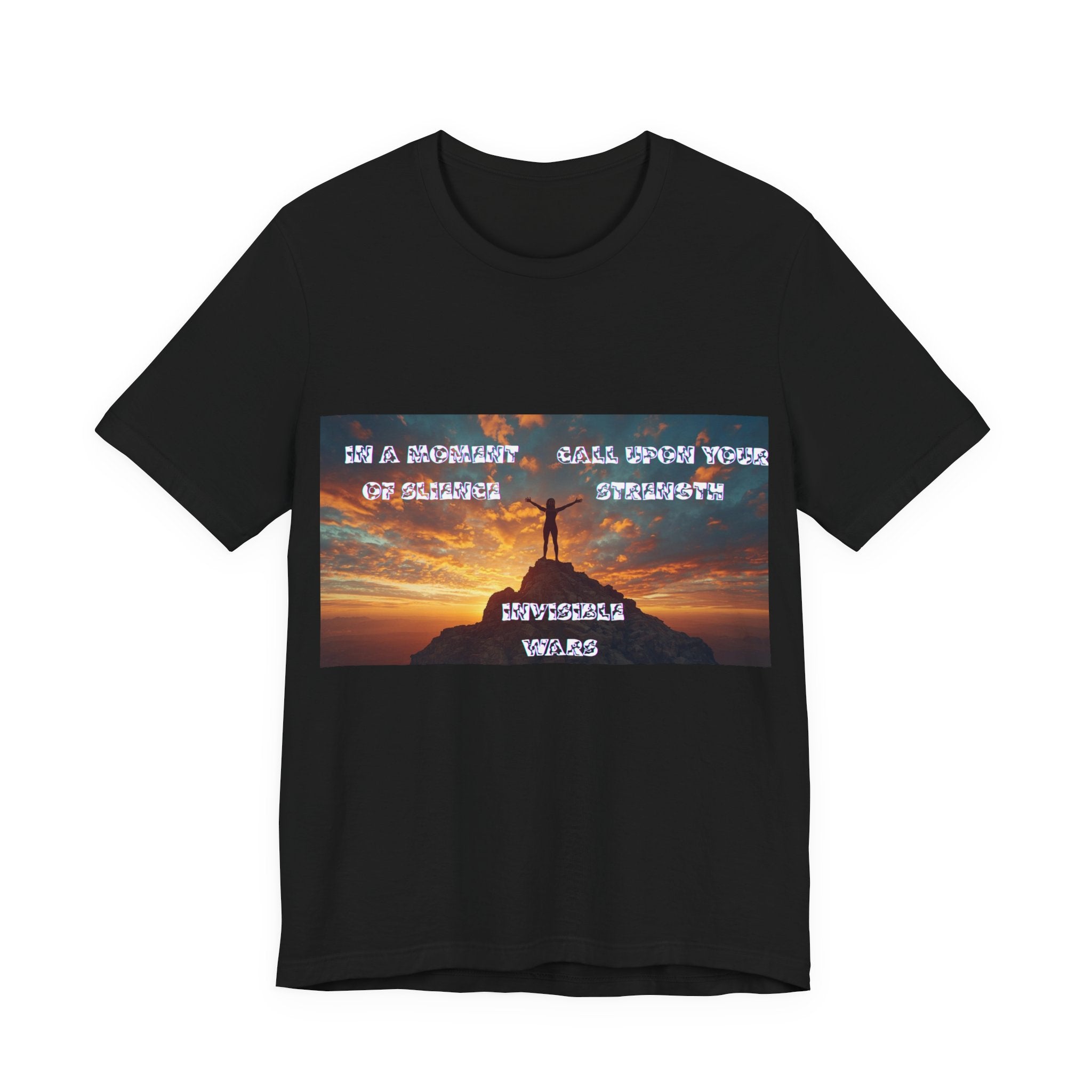Women T-Shirt — In a Moment of Silence, Call Upon Your Strength"