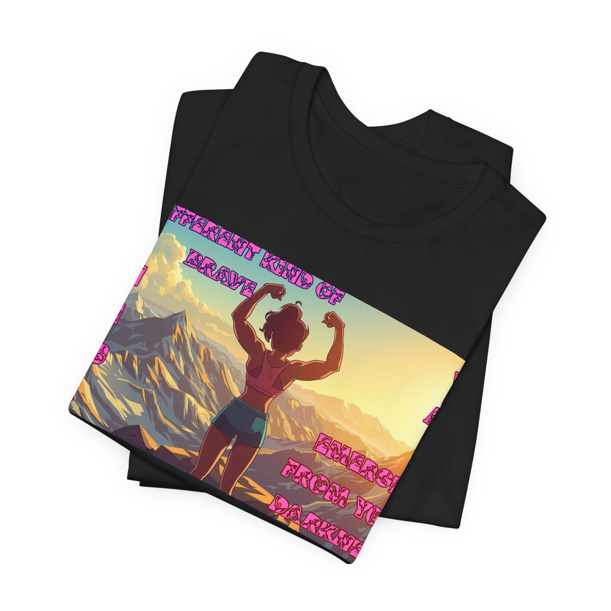 Women T-shirt —  A Different kinda Brave Emerges