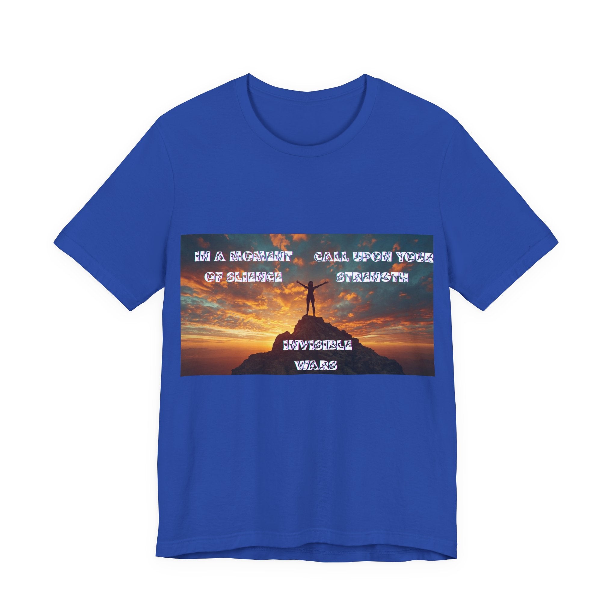 Women T-Shirt — In a Moment of Silence, Call Upon Your Strength"