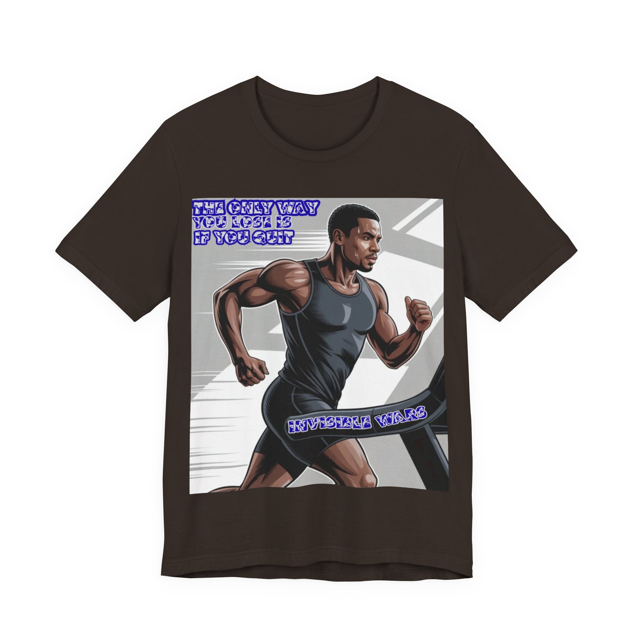 Men T‑Shirt — The only way you lose