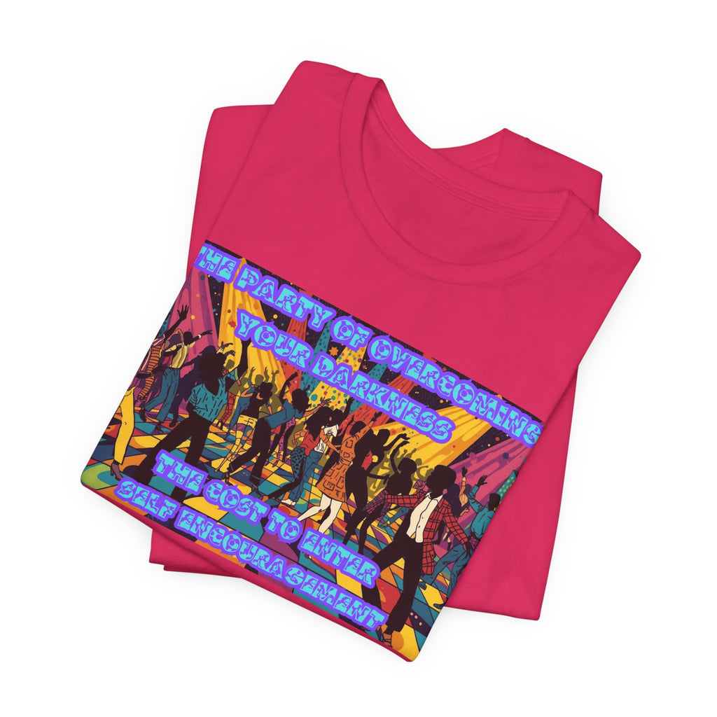Women  T-Shirt — The Party of overcoming your Darkness