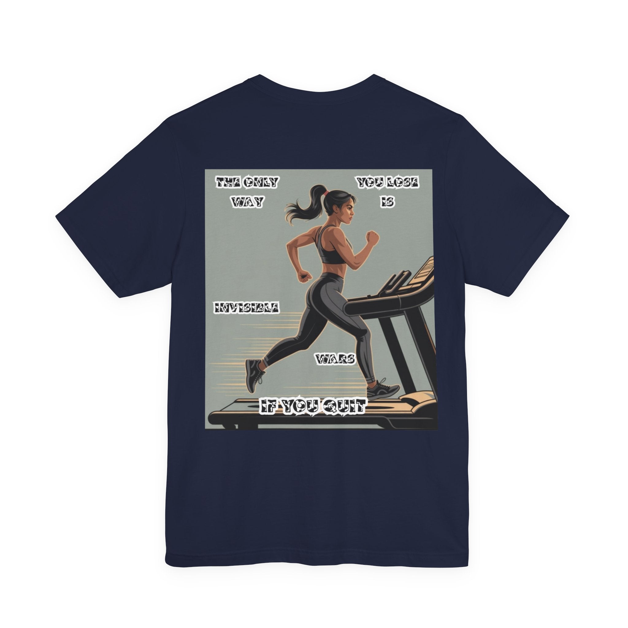 Women T‑Shirt — The Only Way You Lose