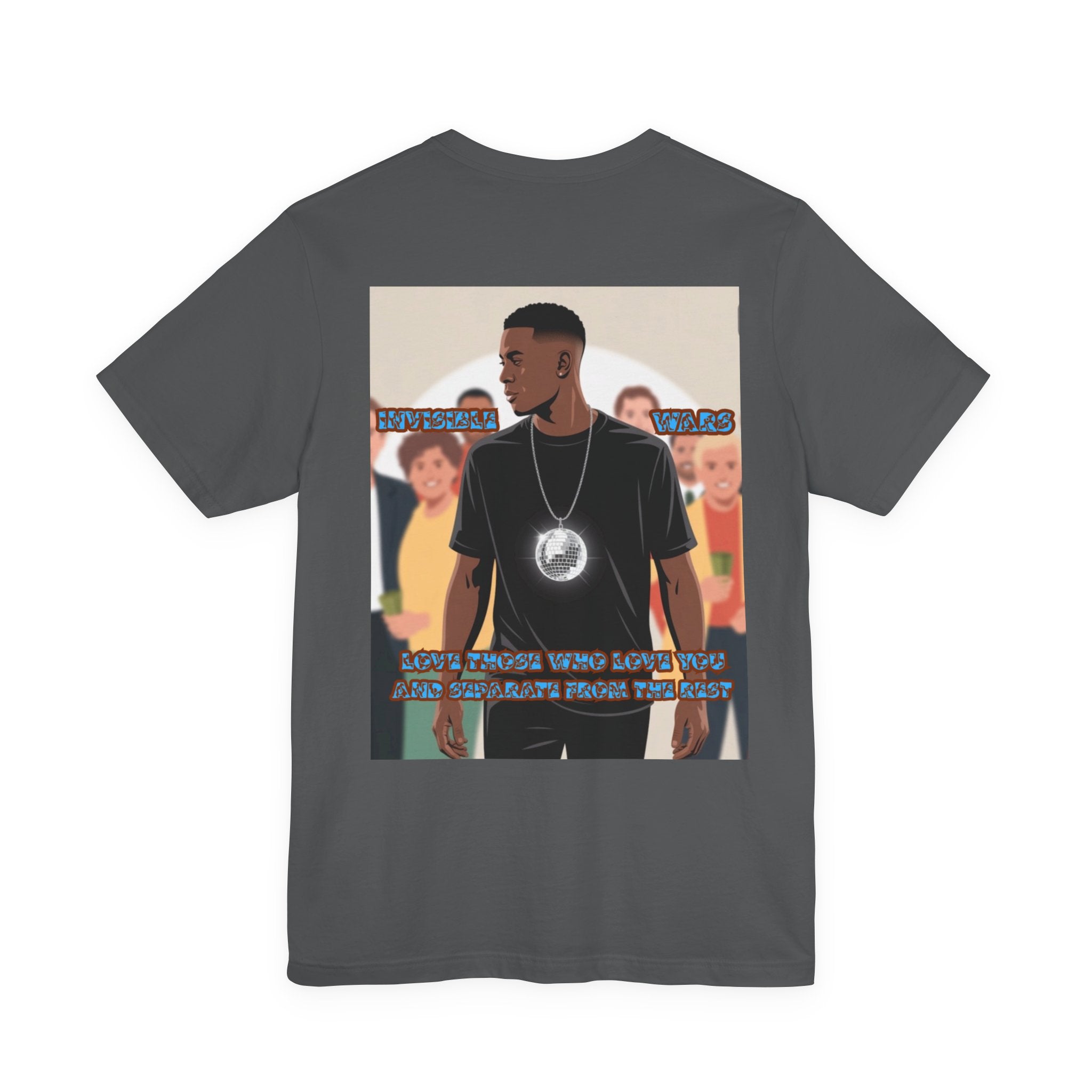 Men T-shirt - Love Those Who Love You