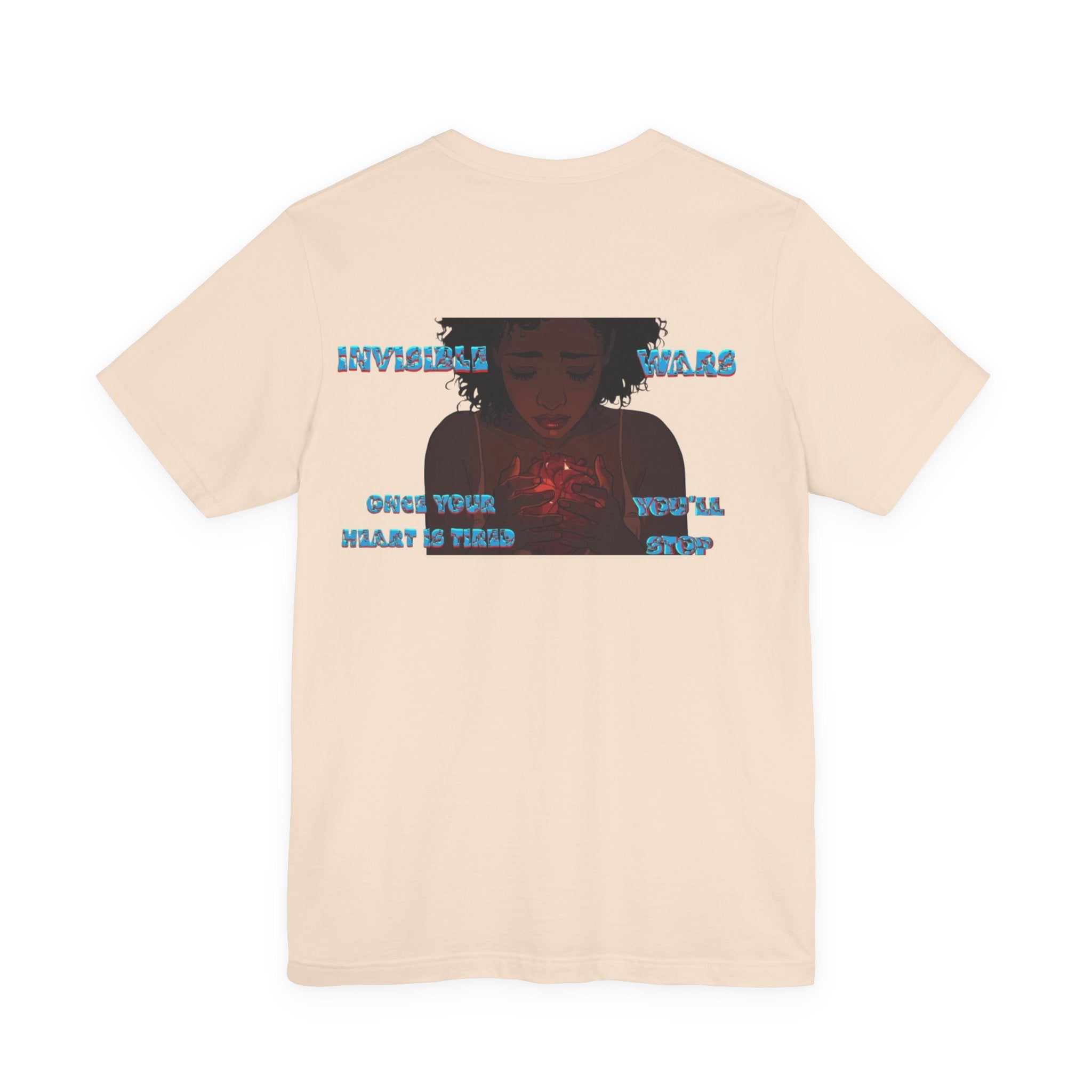 Women T-shirt  — Once your Heart is Tired