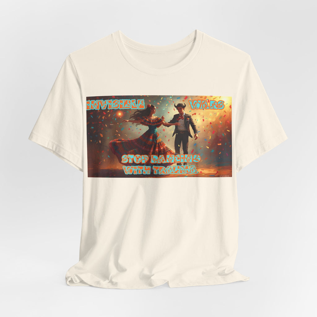 Women T-Shirt- Stop Dancing with Trauma