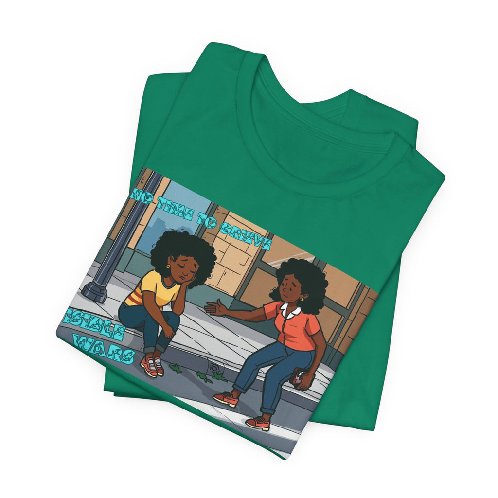 T-Shirt — No Time To Grieve